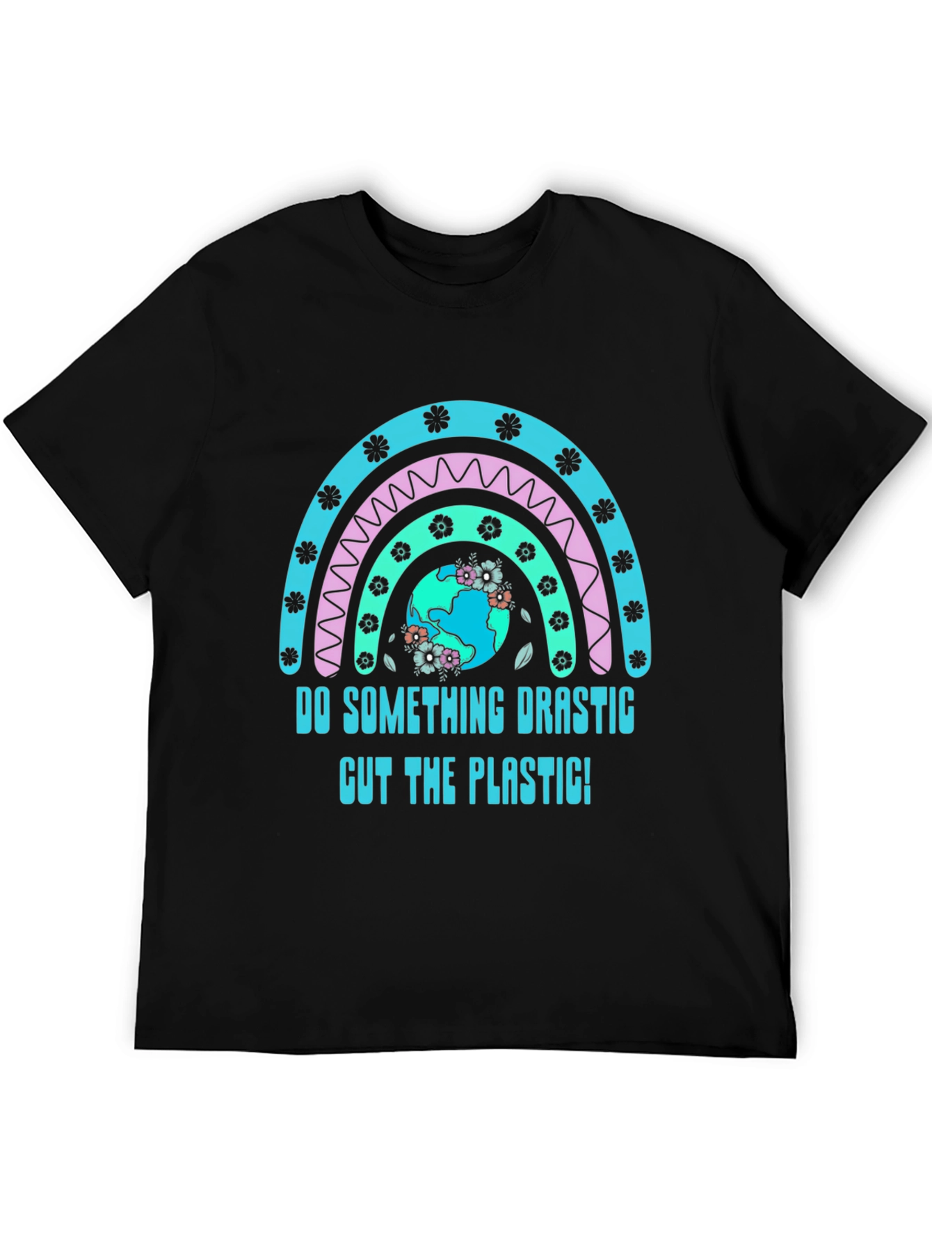 Eco-Friendly Do Something Drastic Graphic Tee