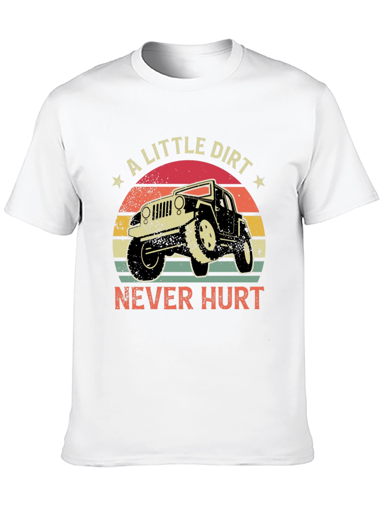 A Little Dirt Never Hurt T-Shirt