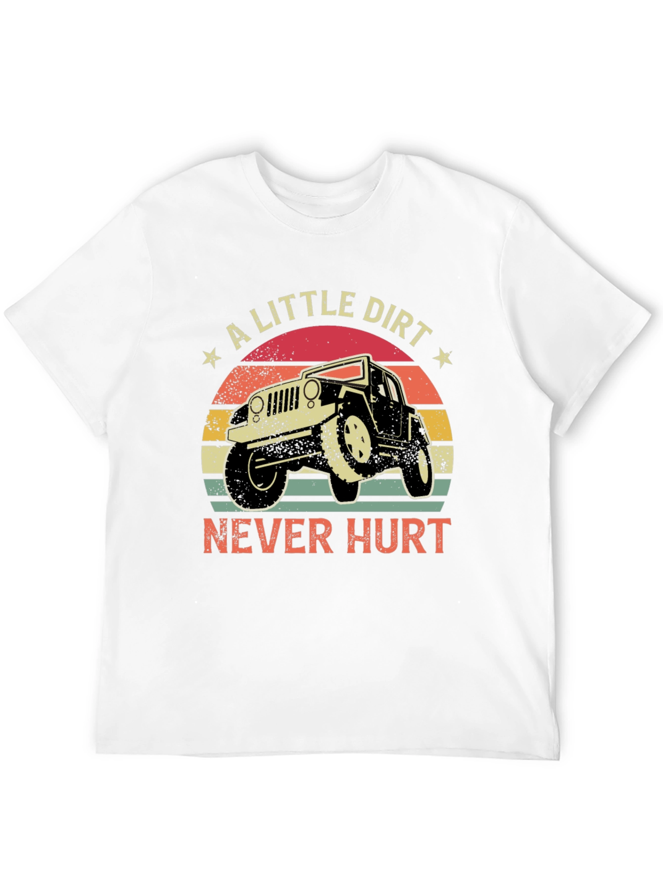 A Little Dirt Never Hurt T-Shirt