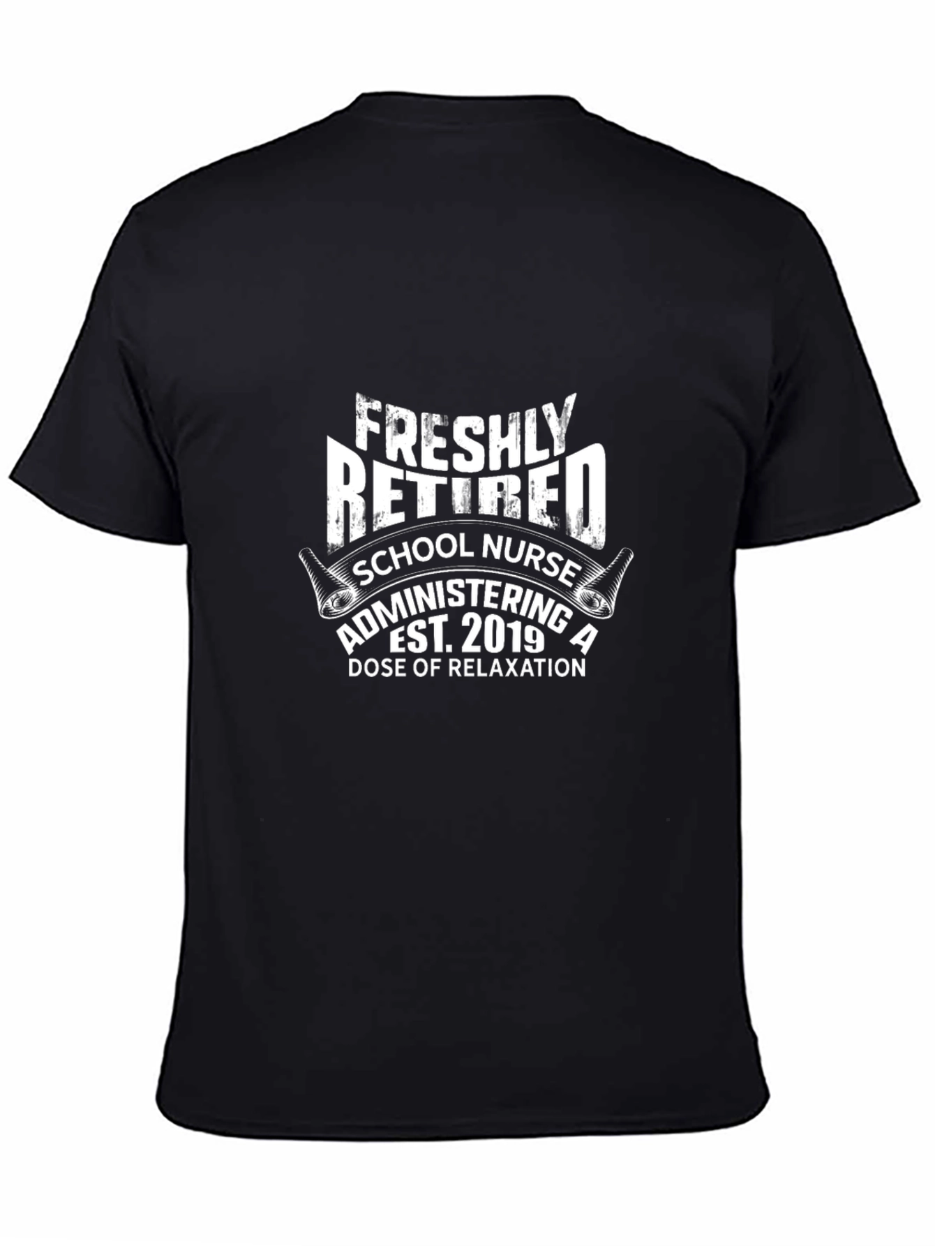 Freshly Retired School Nurse 2019 T-Shirt