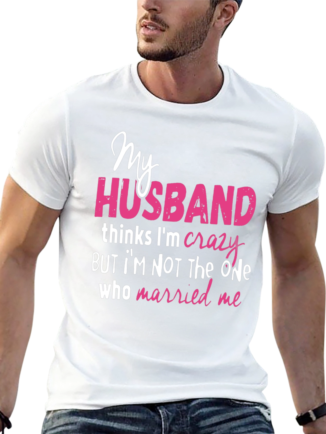 Funny Husband Crazy Wife Graphic T-Shirt