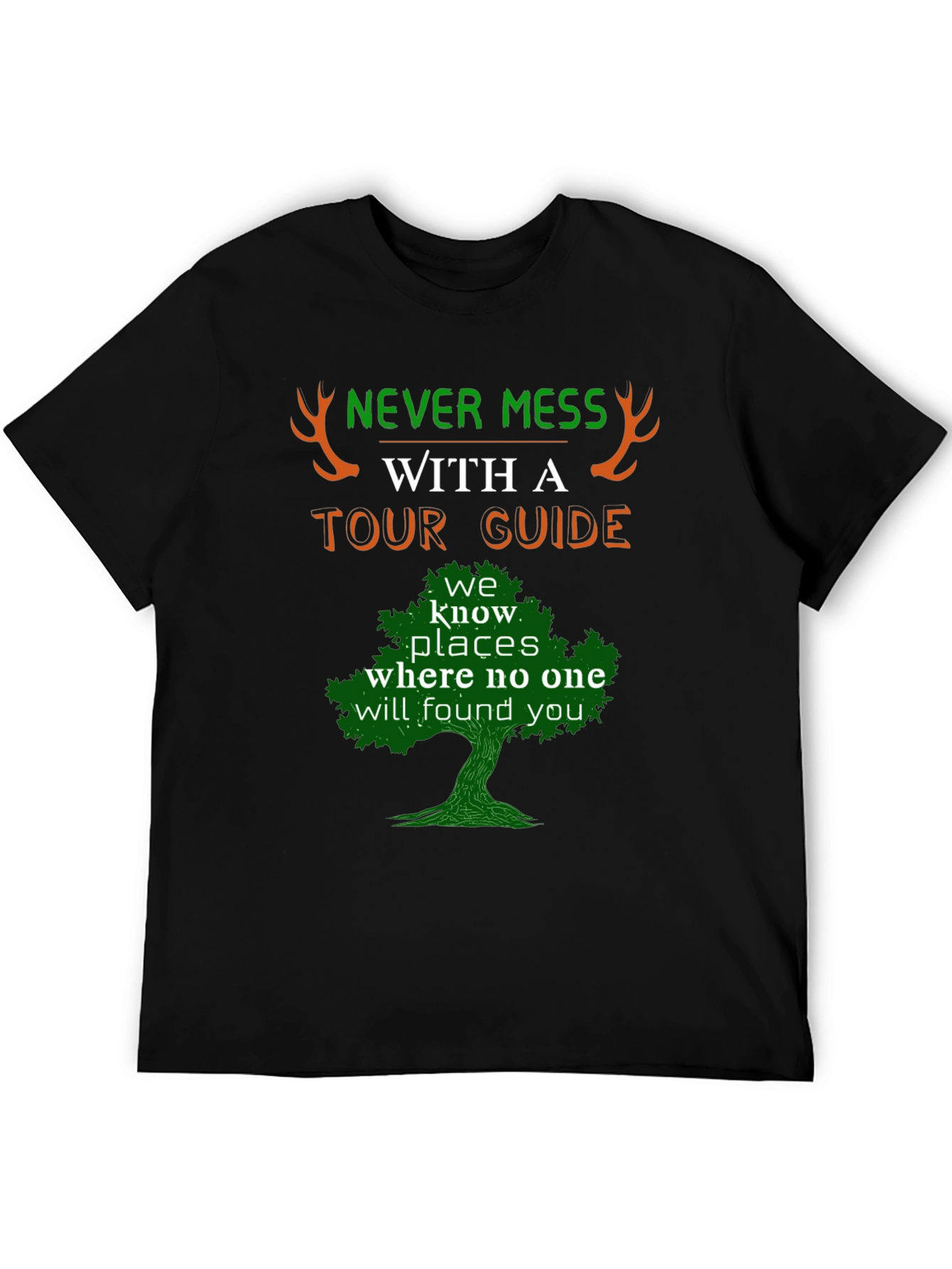 Never Mess With A Tour Guide Graphic Tee