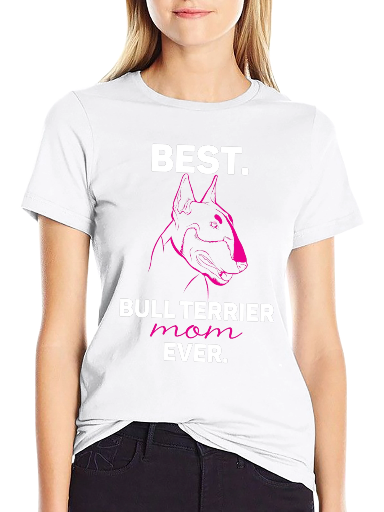 Best Bull Terrier Mom Ever T-Shirt
