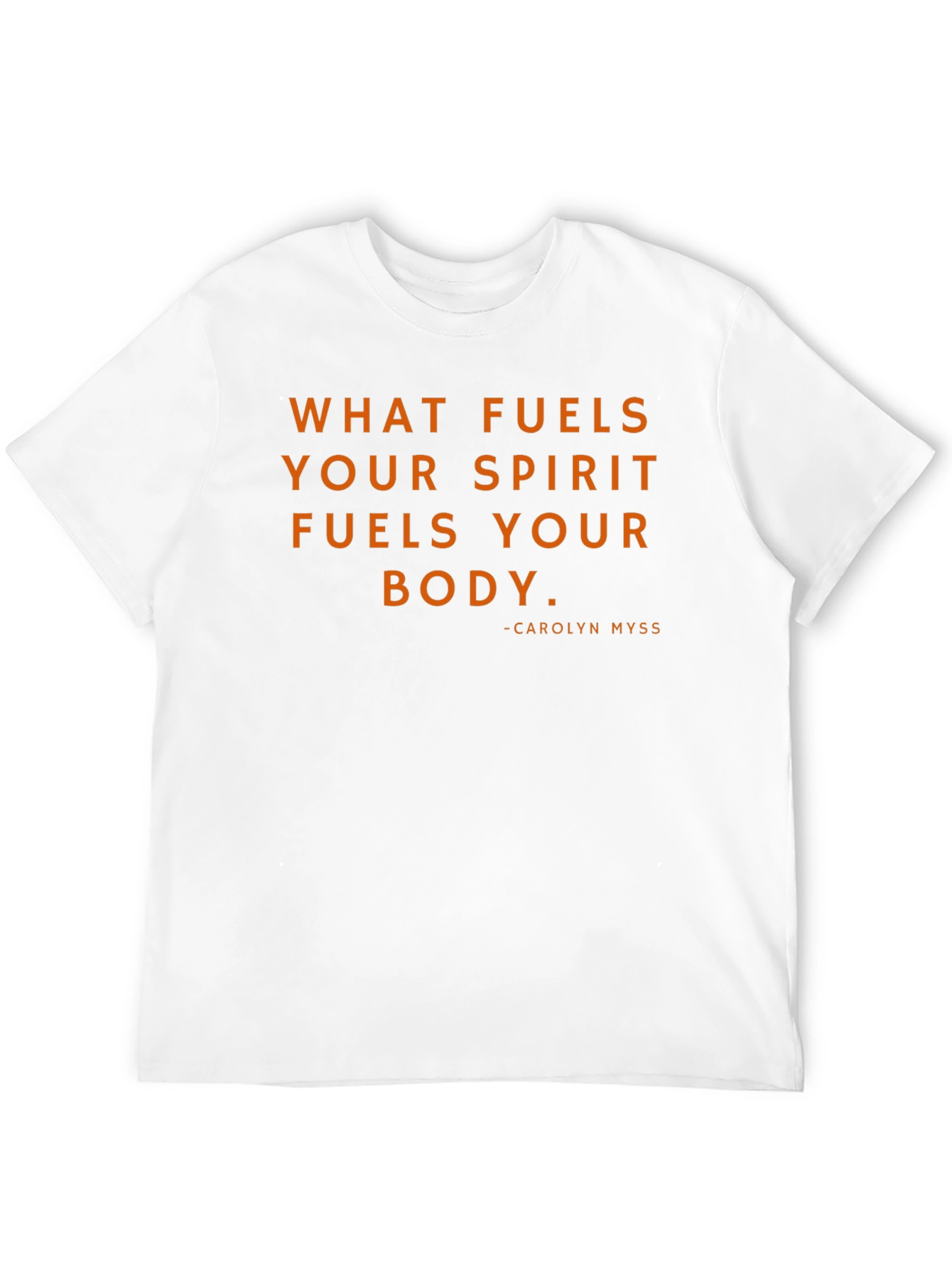 Inspirational Quote T-Shirt - What Fuels Your Spirit