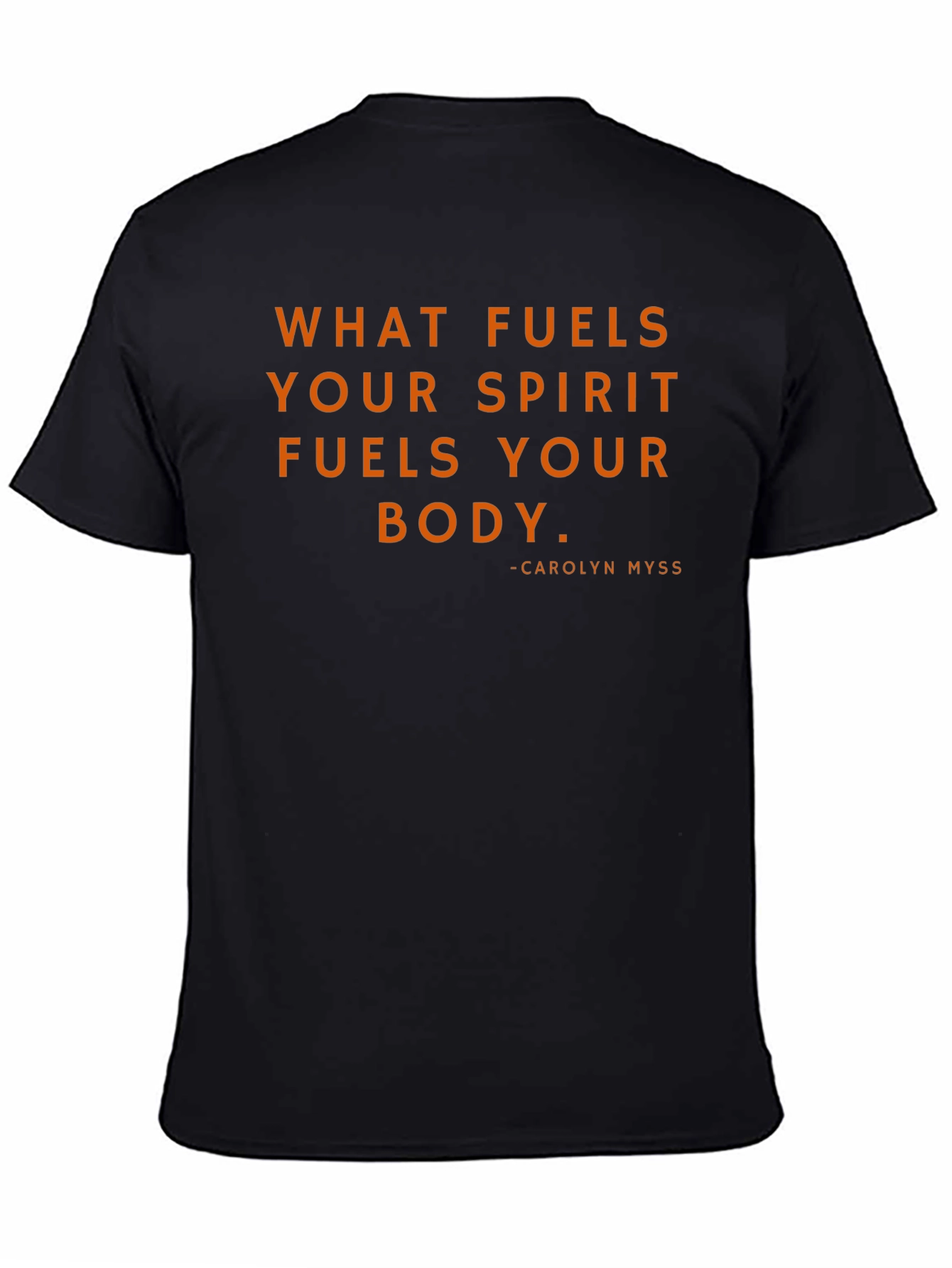Inspirational Quote T-Shirt - What Fuels Your Spirit