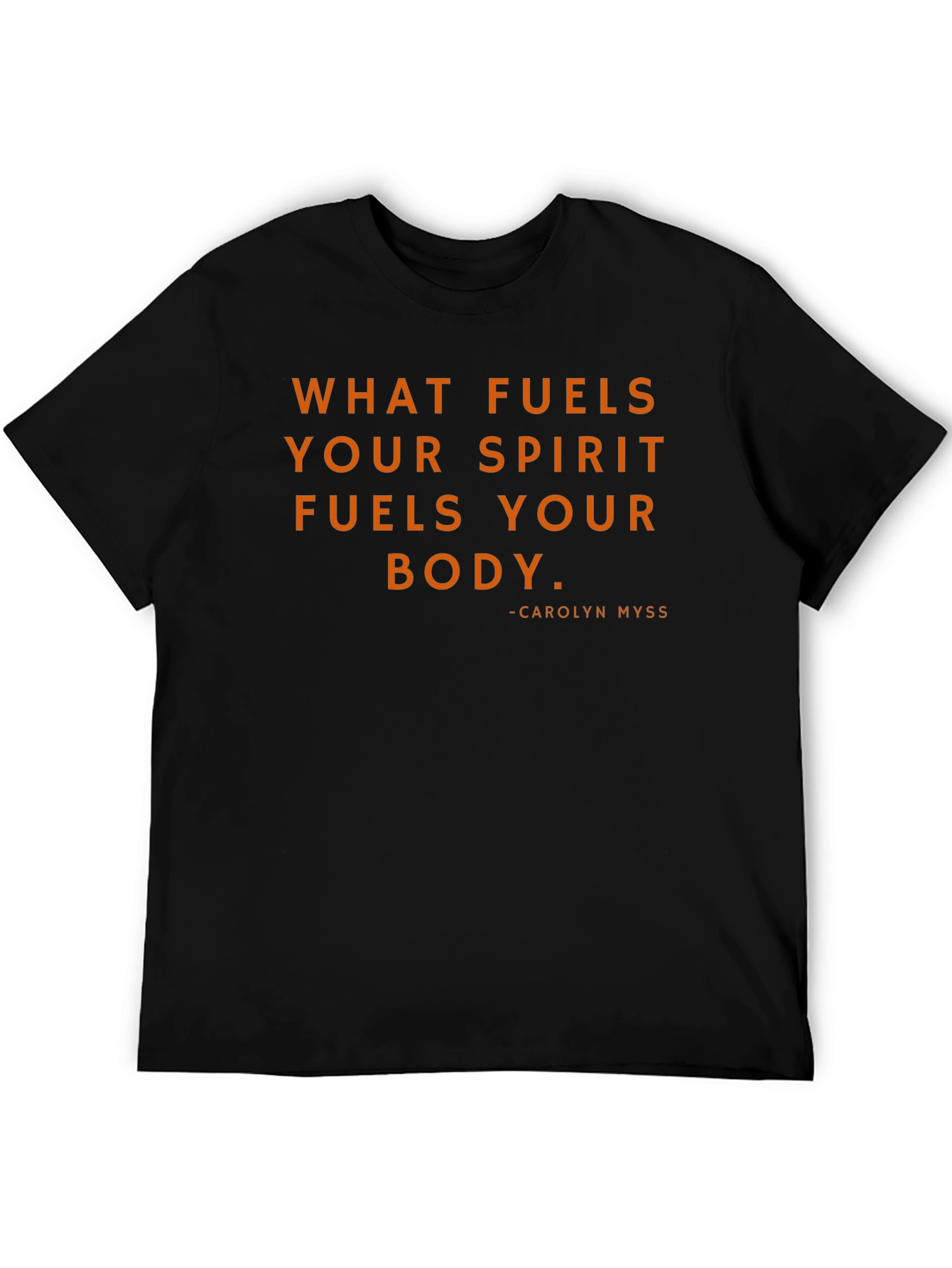 Inspirational Quote T-Shirt - What Fuels Your Spirit