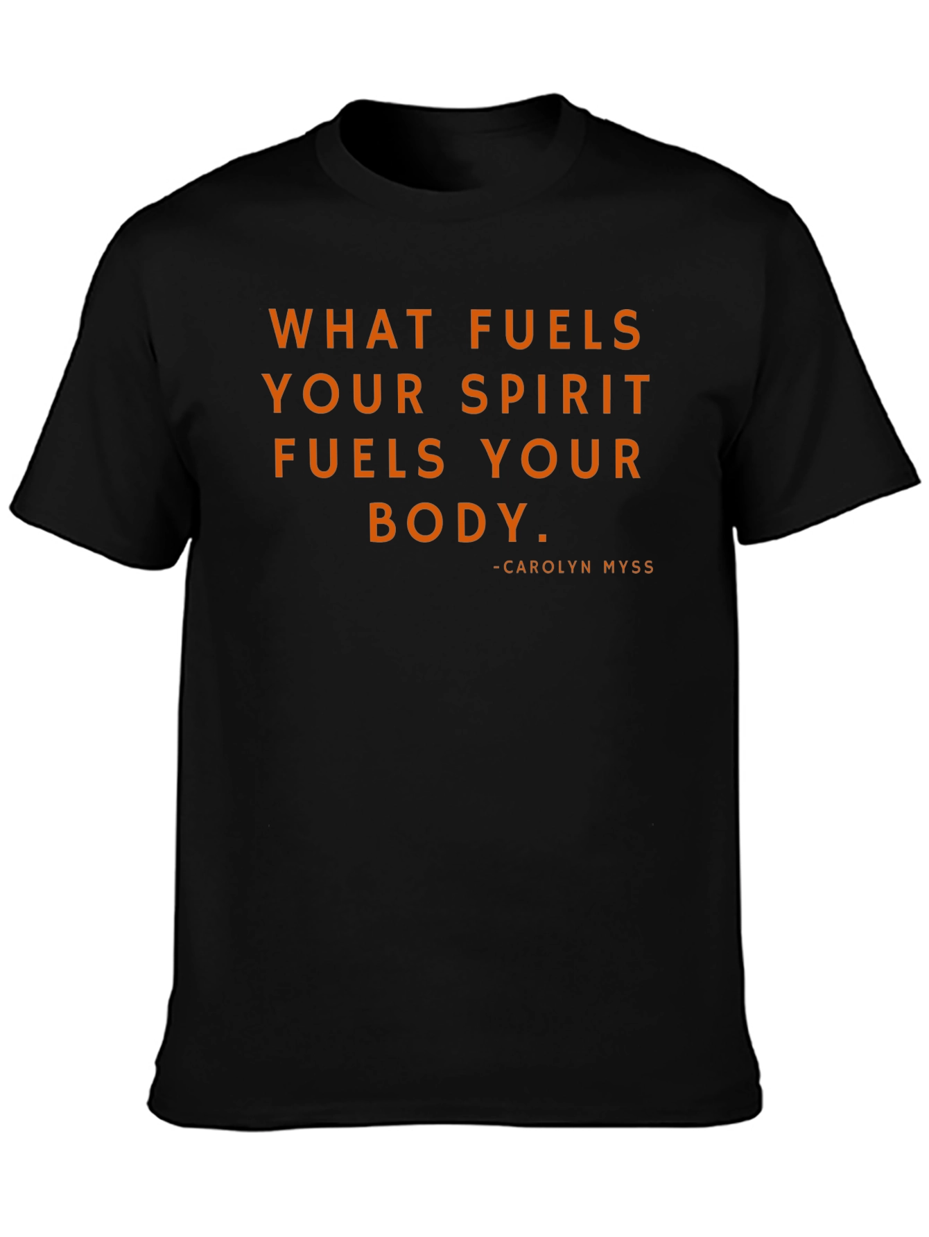 Inspirational Quote T-Shirt - What Fuels Your Spirit