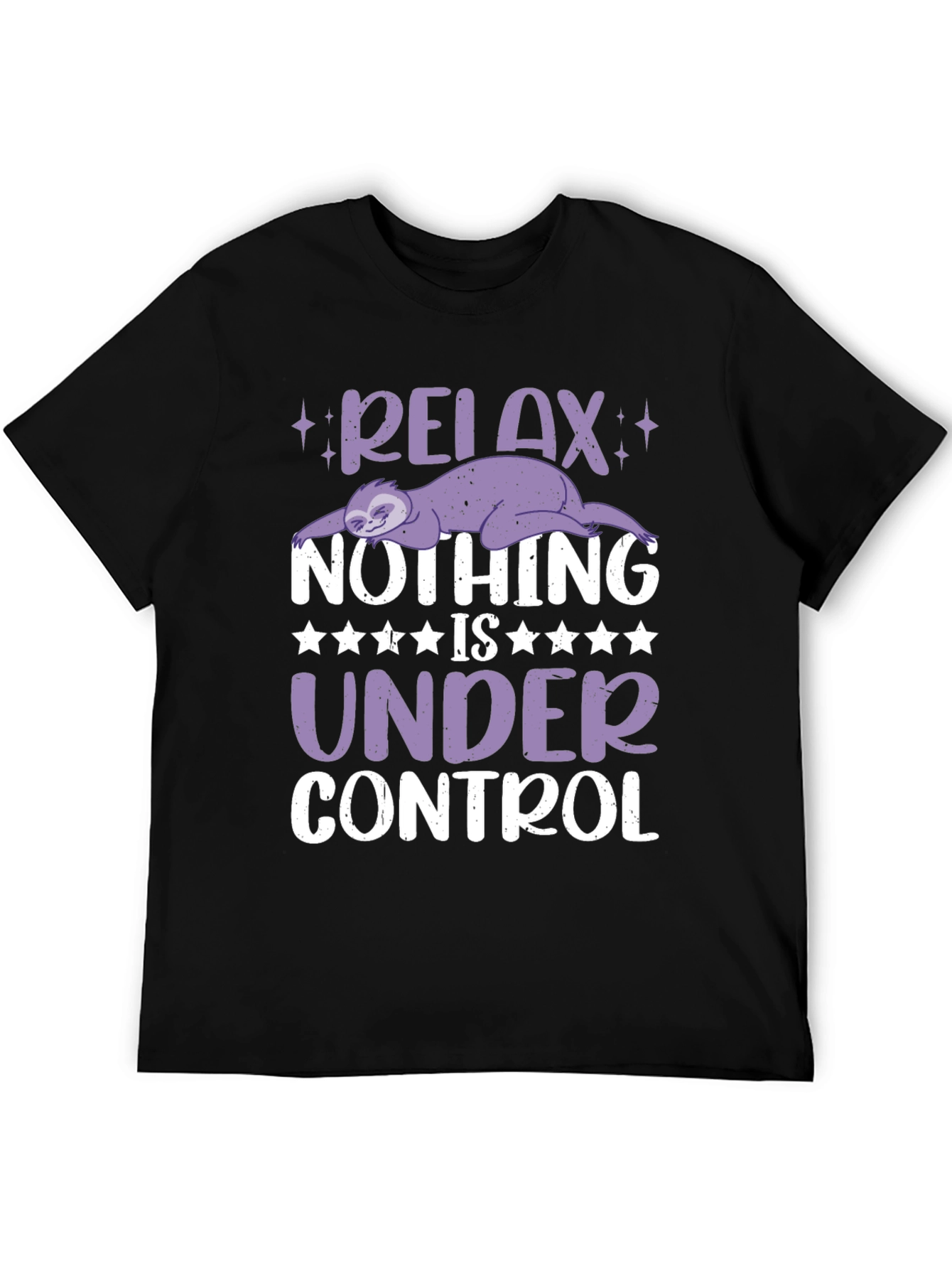 Relax Sloth Graphic T-Shirt - Nothing is Under Control