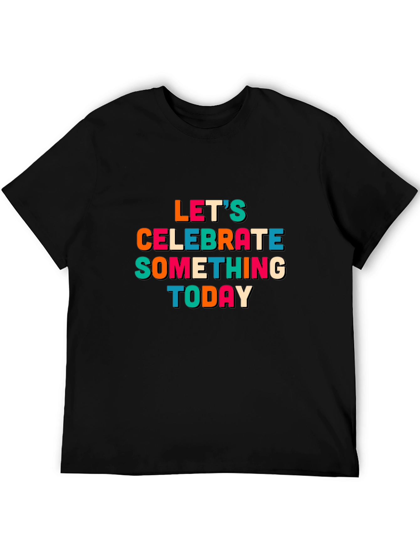 Celebrate Something Today Graphic Tee