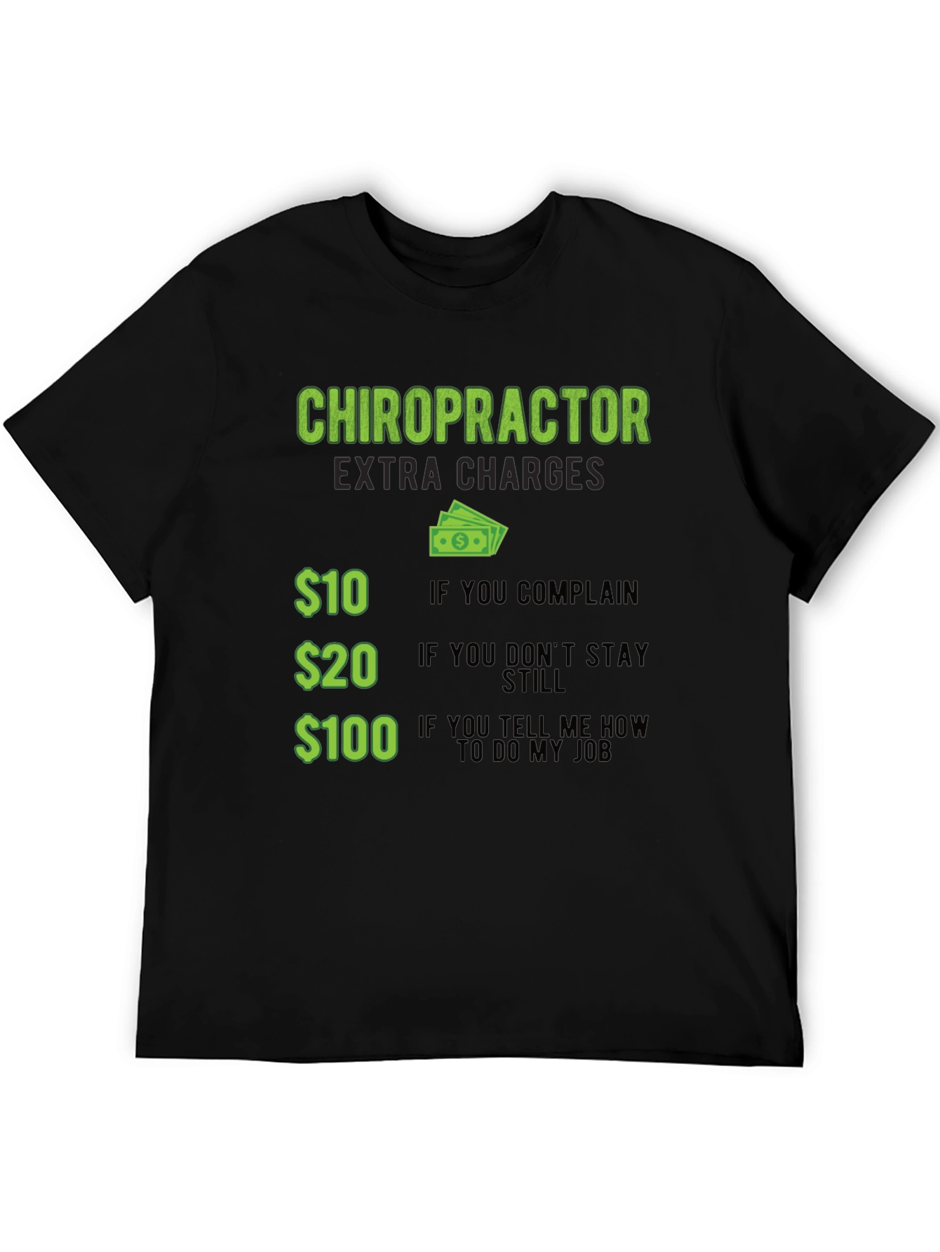 Chiropractor Extra Charges Graphic T-Shirt