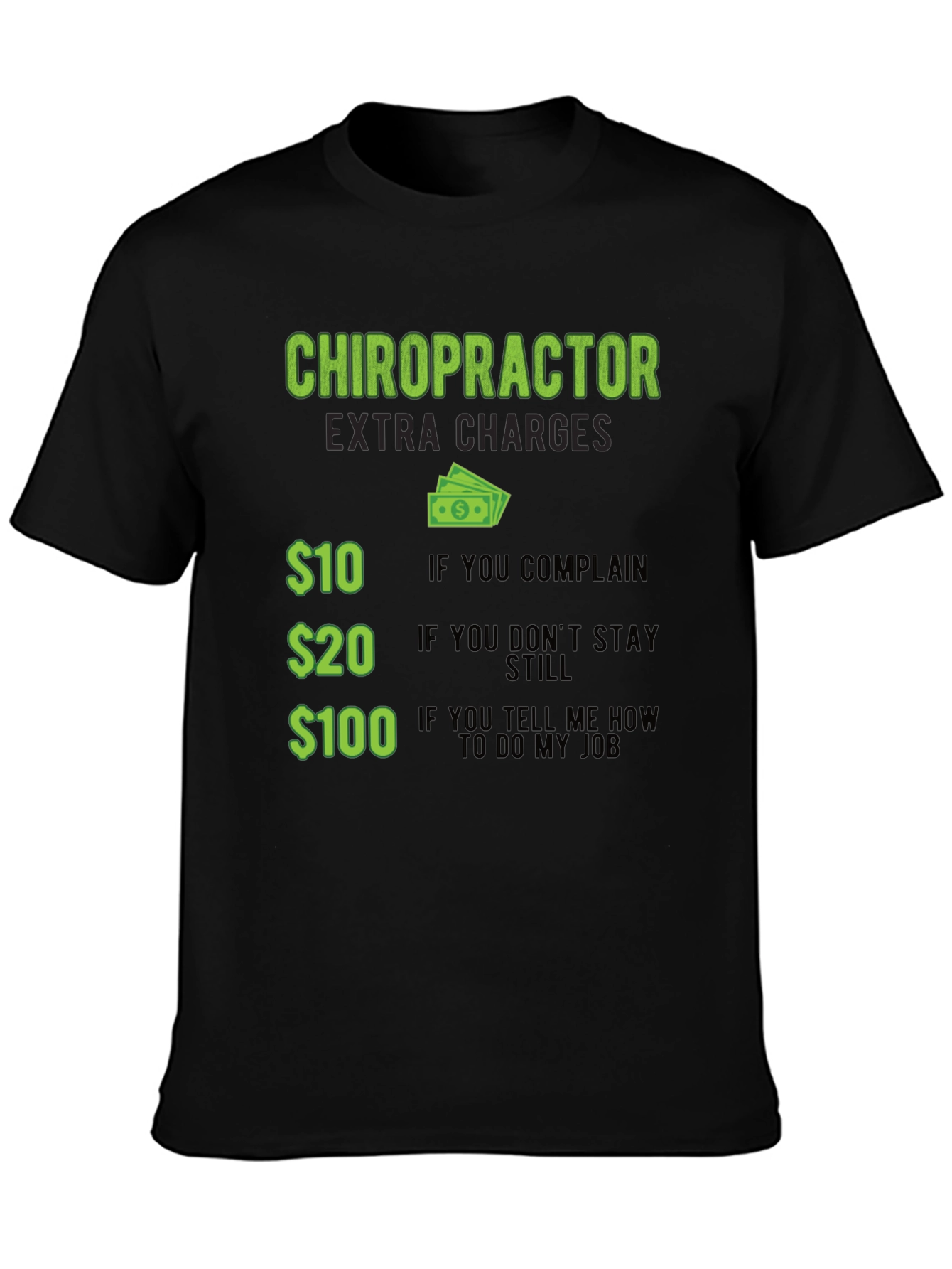 Chiropractor Extra Charges Graphic T-Shirt
