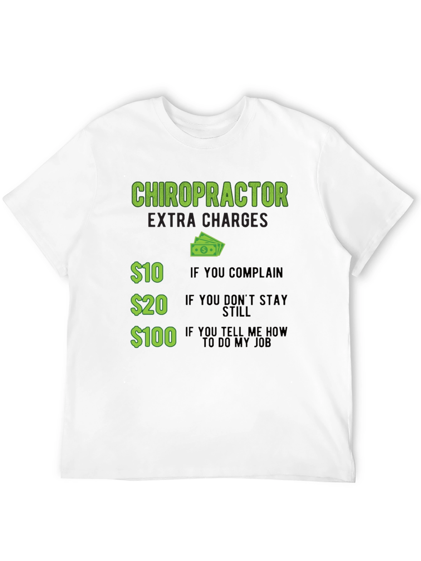 Chiropractor Extra Charges Graphic T-Shirt