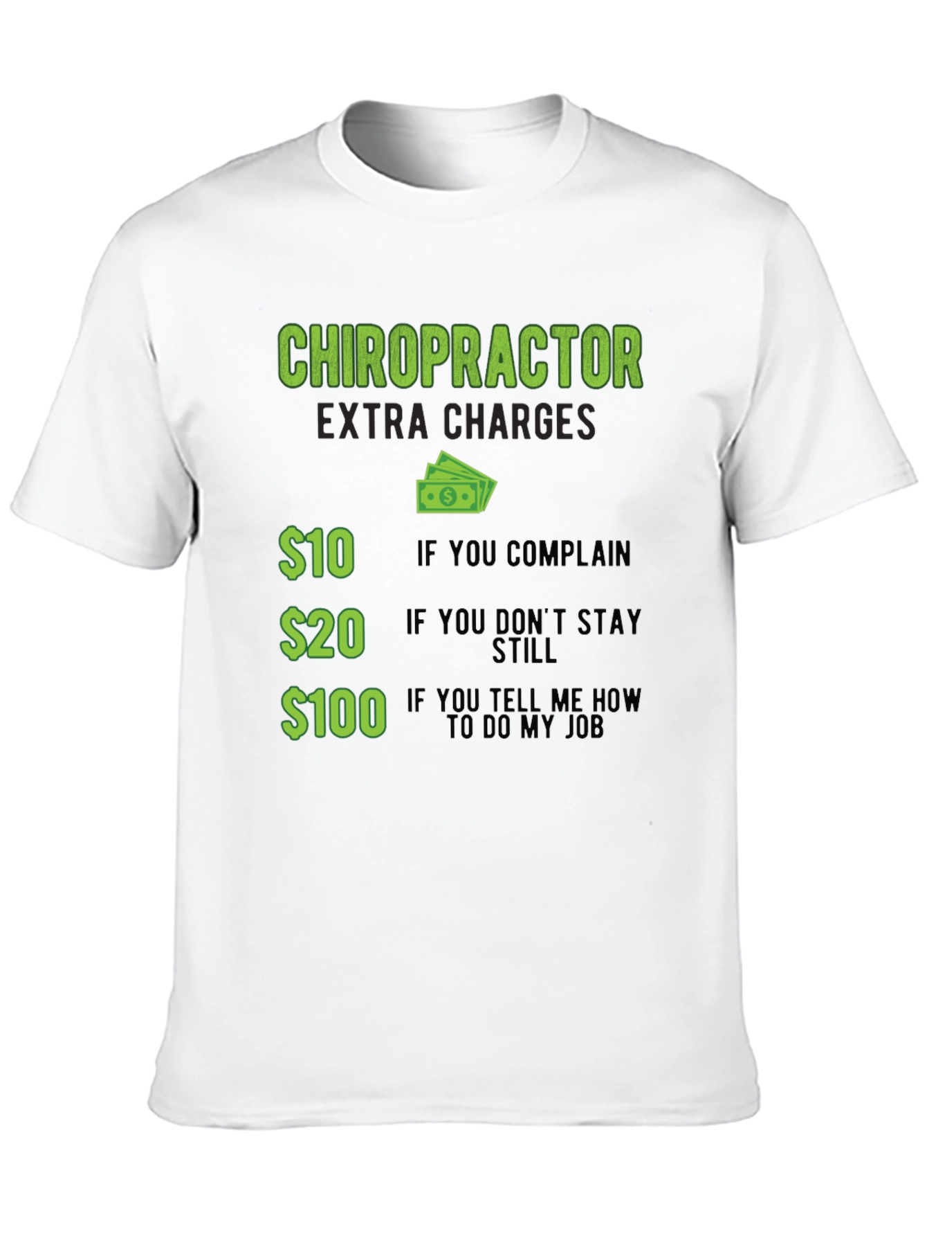 Chiropractor Extra Charges Graphic T-Shirt
