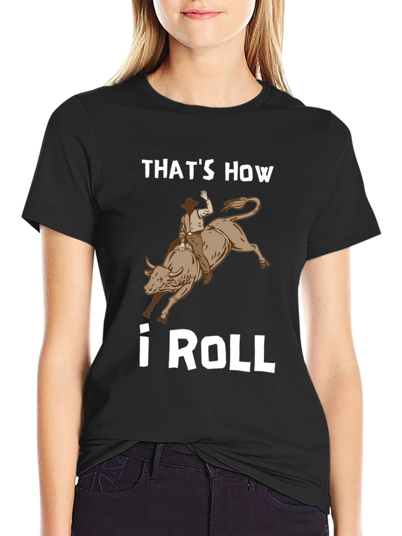 Thats How I Roll Rodeo Bull Rider T-Shirt