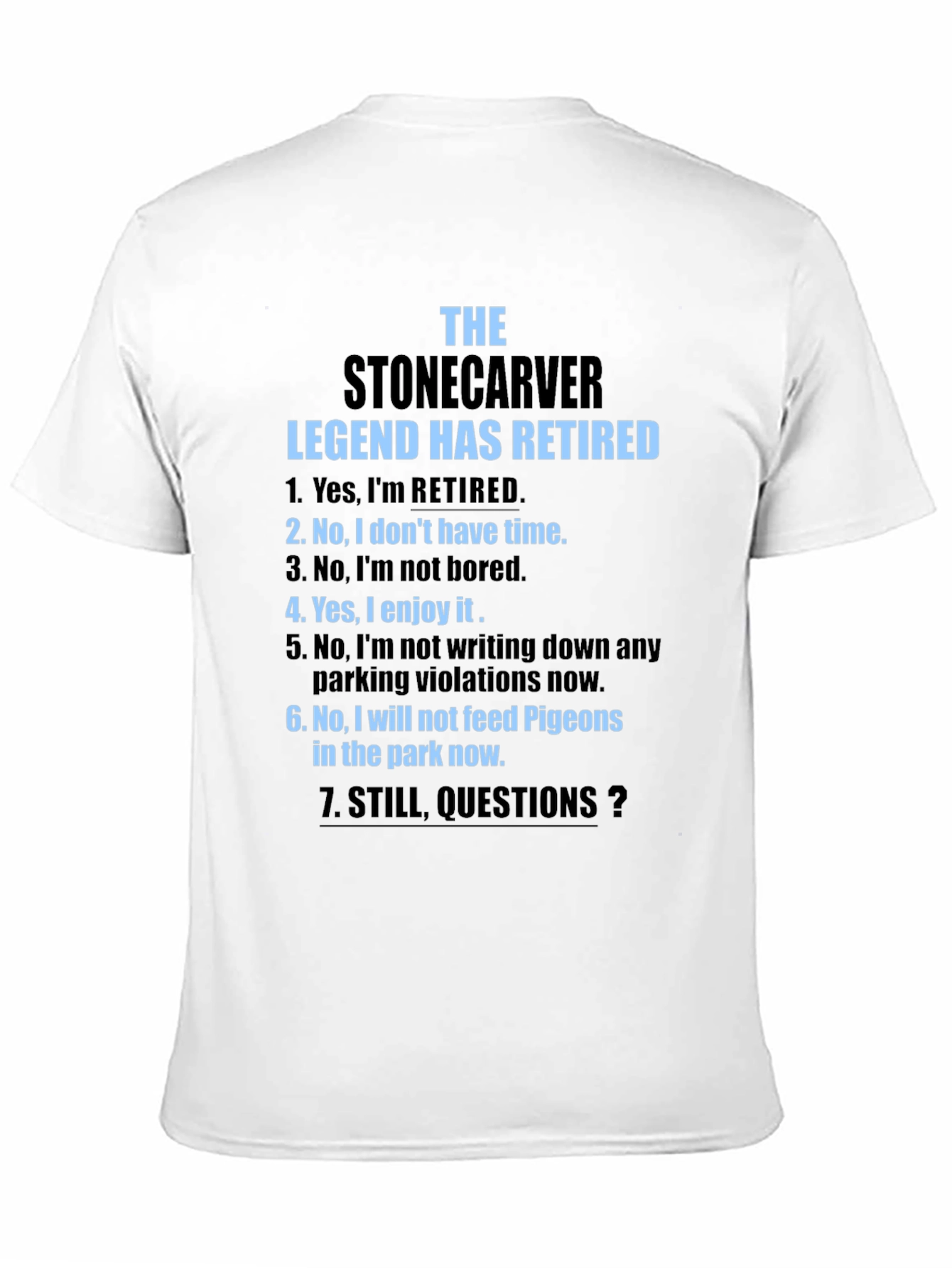 Stonecarver Legend Retired T-Shirt