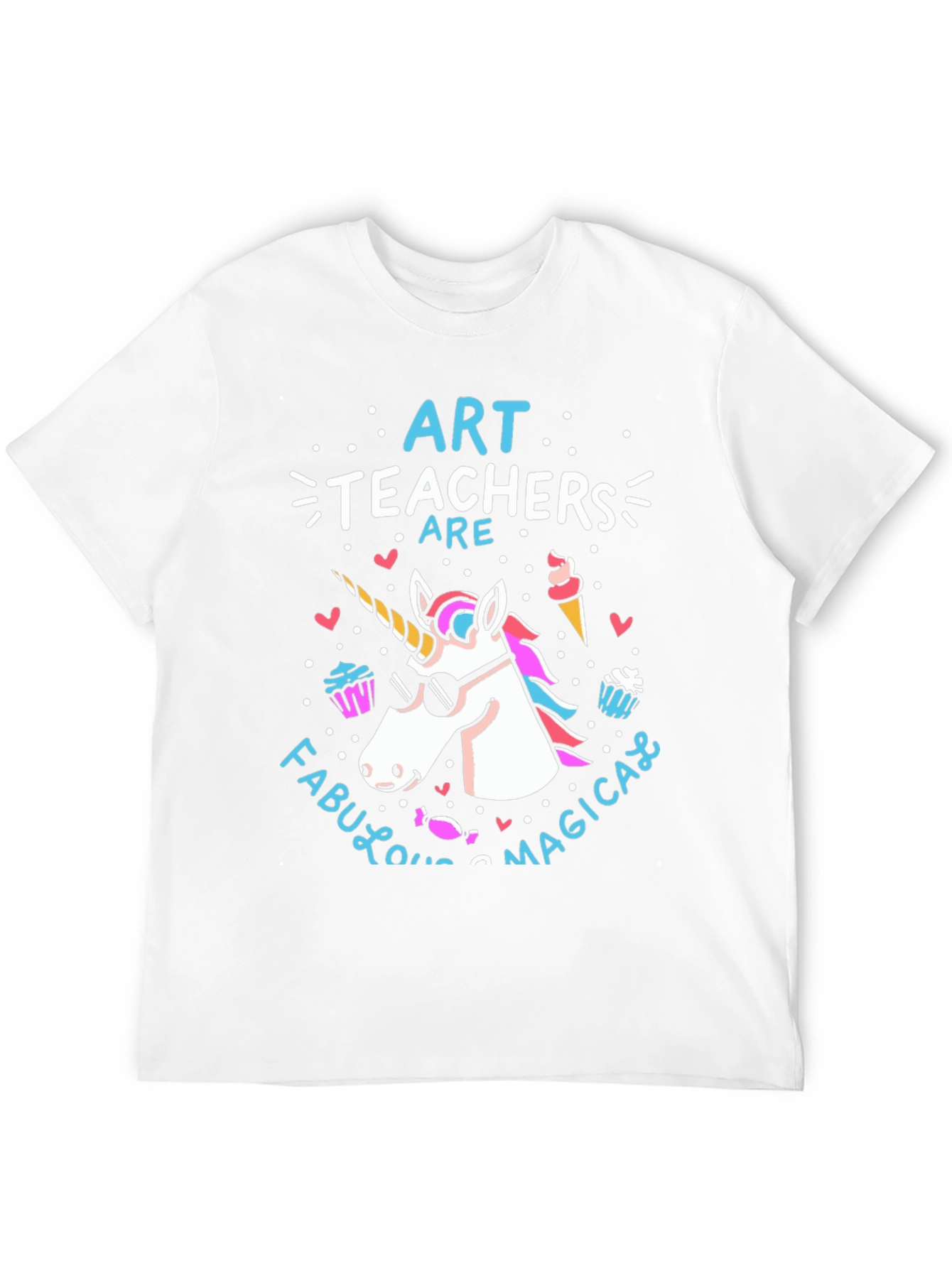 Art Teachers Are Fabulous & Magical T-Shirt
