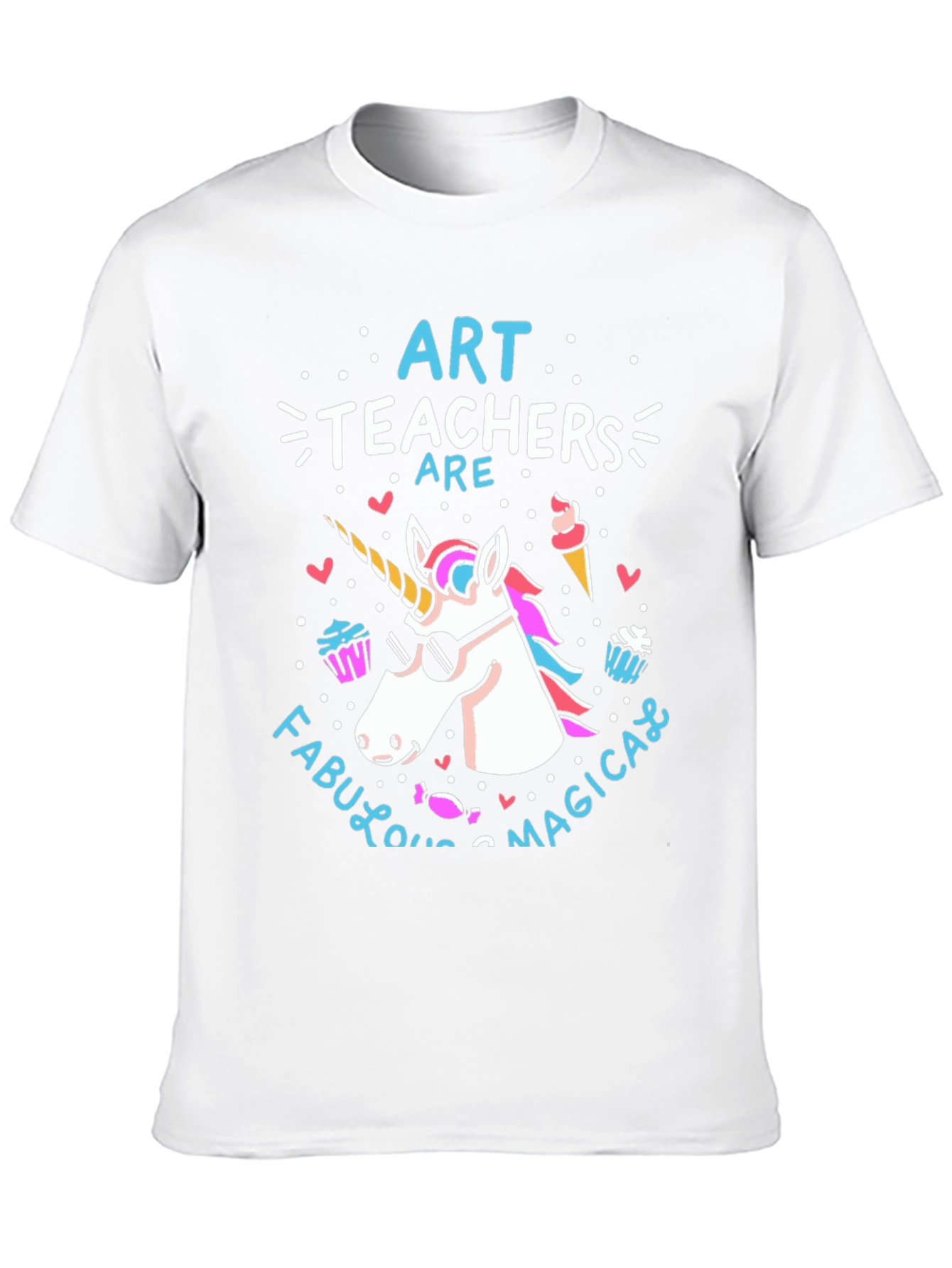 Art Teachers Are Fabulous & Magical T-Shirt