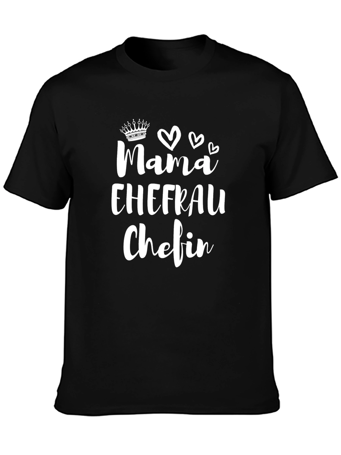 Mama Ehefrau Chefin - Black T-Shirt