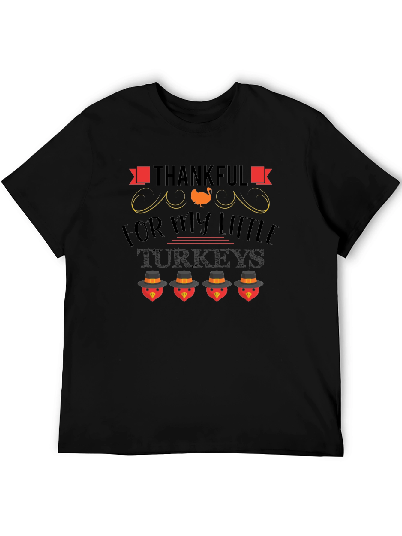Thankful For My Little Turkeys T-Shirt
