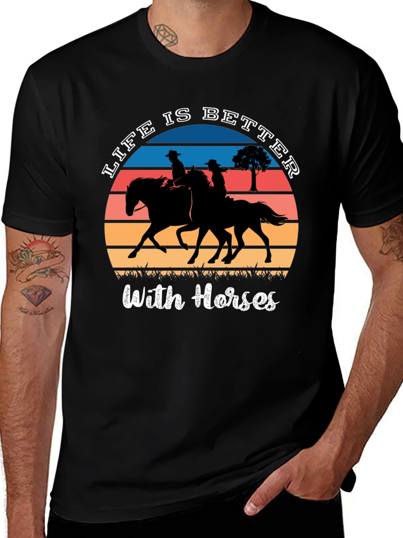 Life is Better with Horses T-Shirt