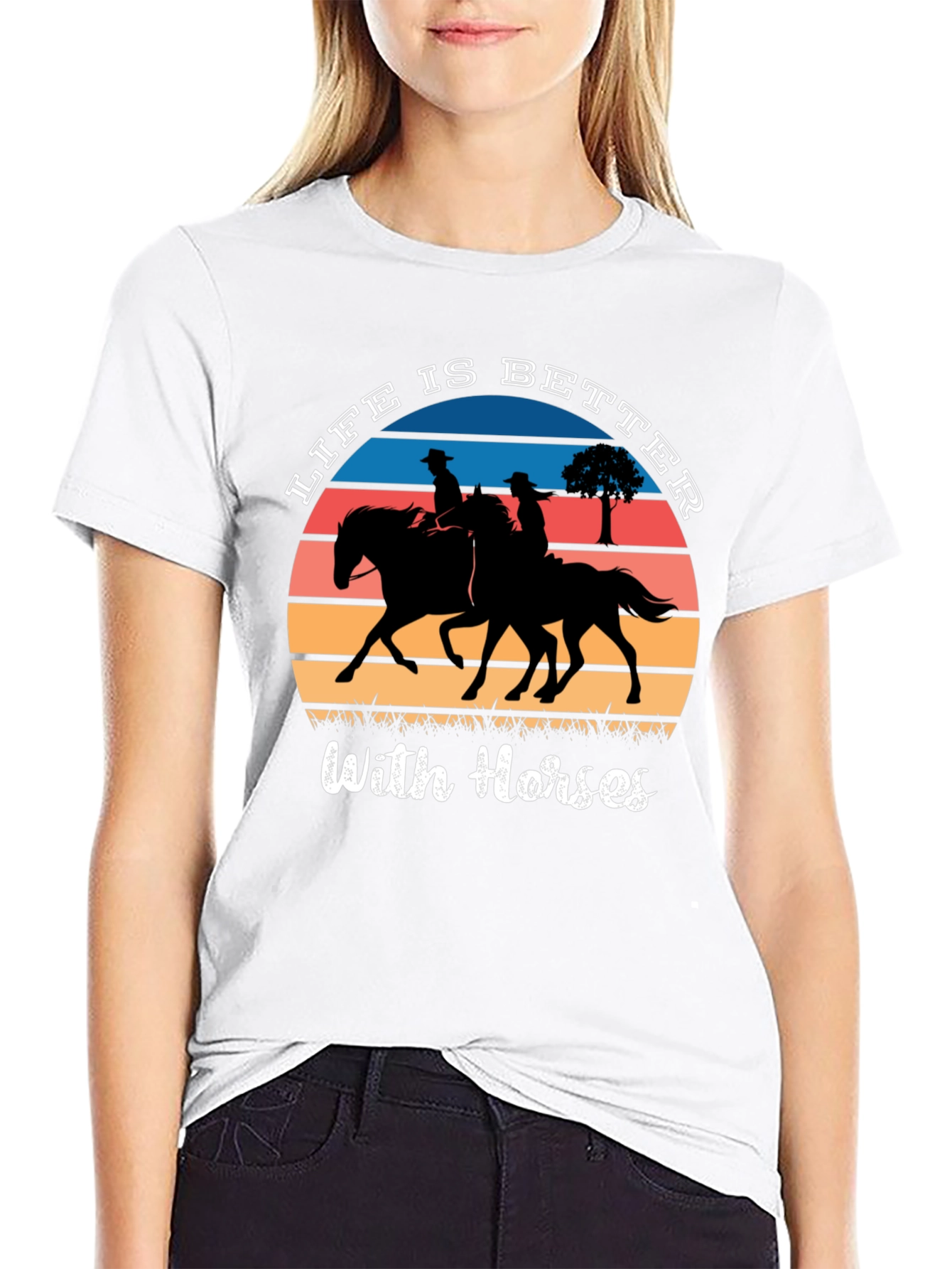 Life is Better with Horses T-Shirt