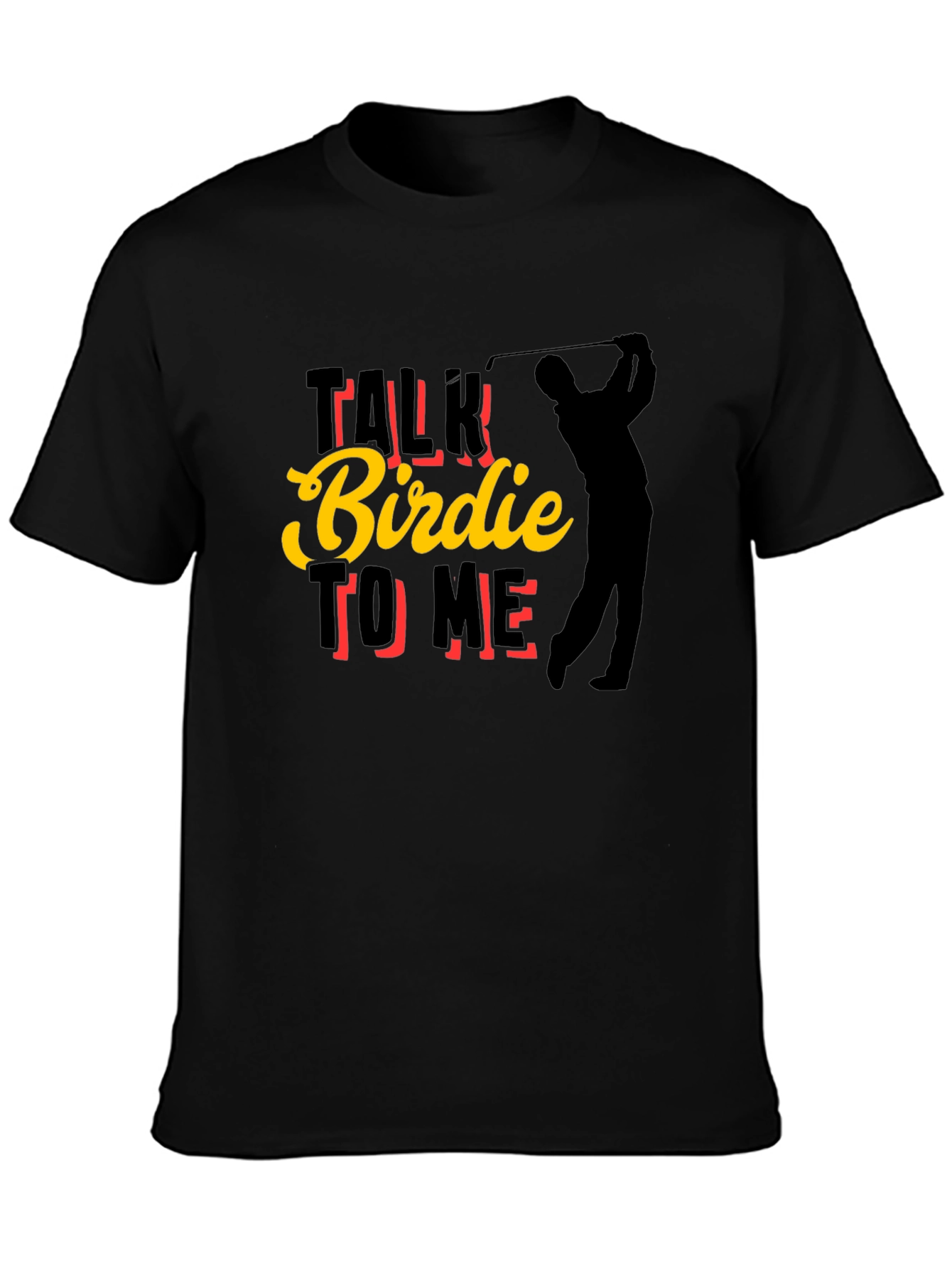 Talk Birdie To Me Golf T-Shirt - Golfer Tee