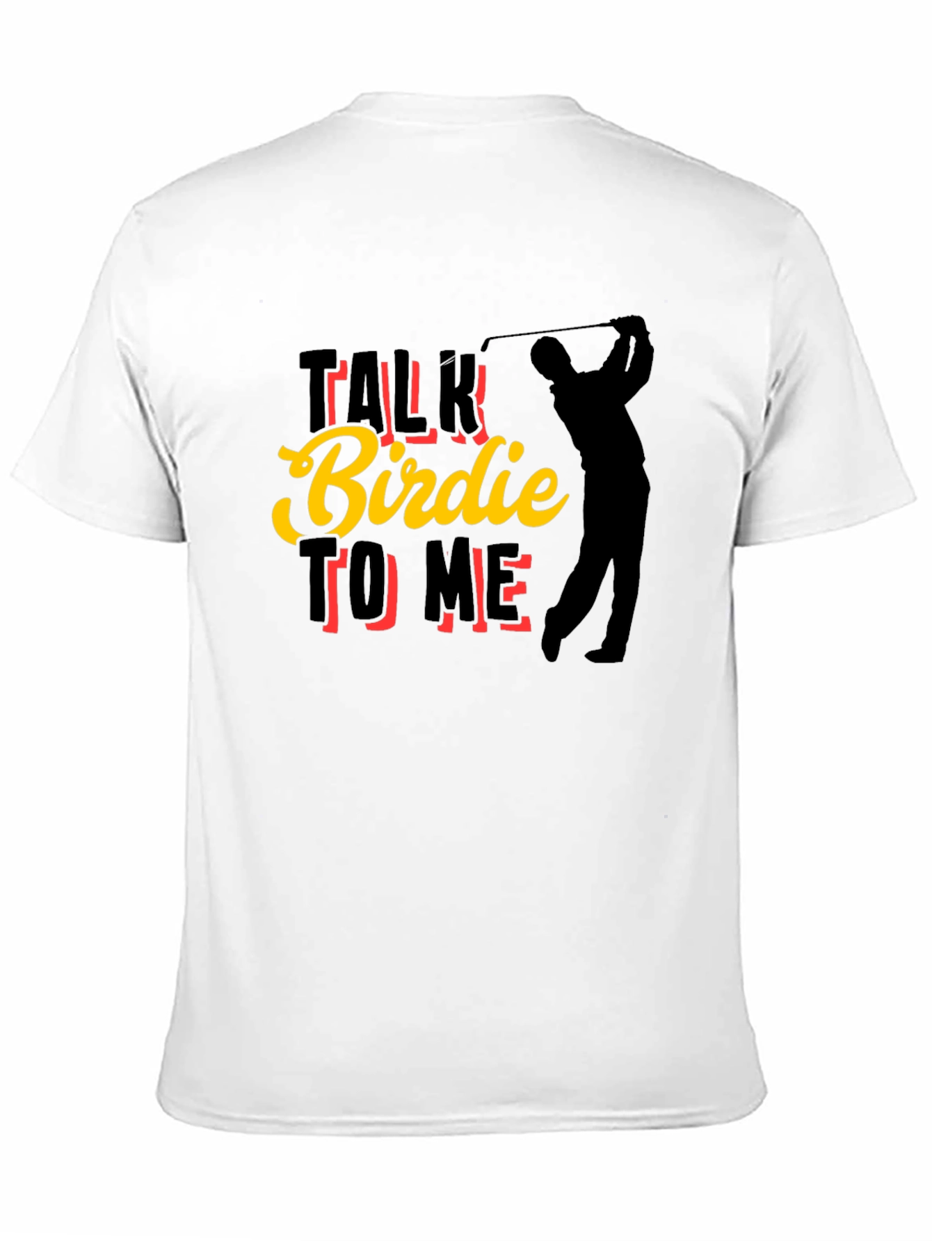 Talk Birdie To Me Golf T-Shirt - Golfer Tee