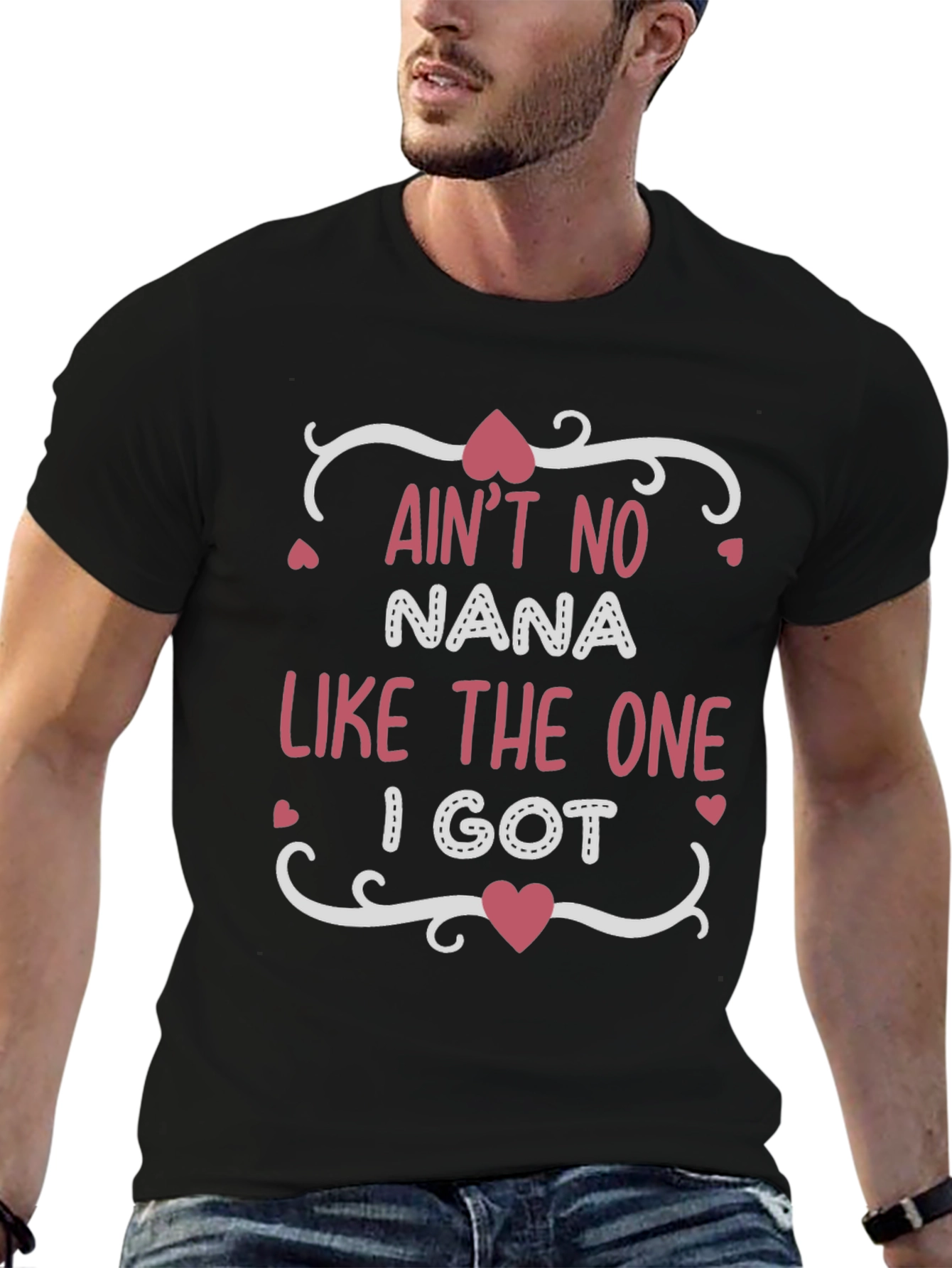 Aint No Nana Like The One I Got T-Shirt