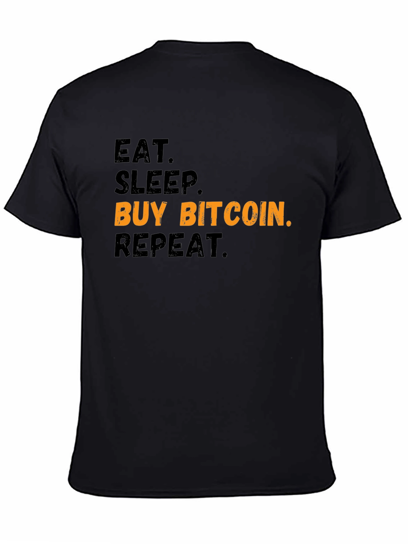 Eat Sleep Buy Bitcoin Repeat Black T-Shirt