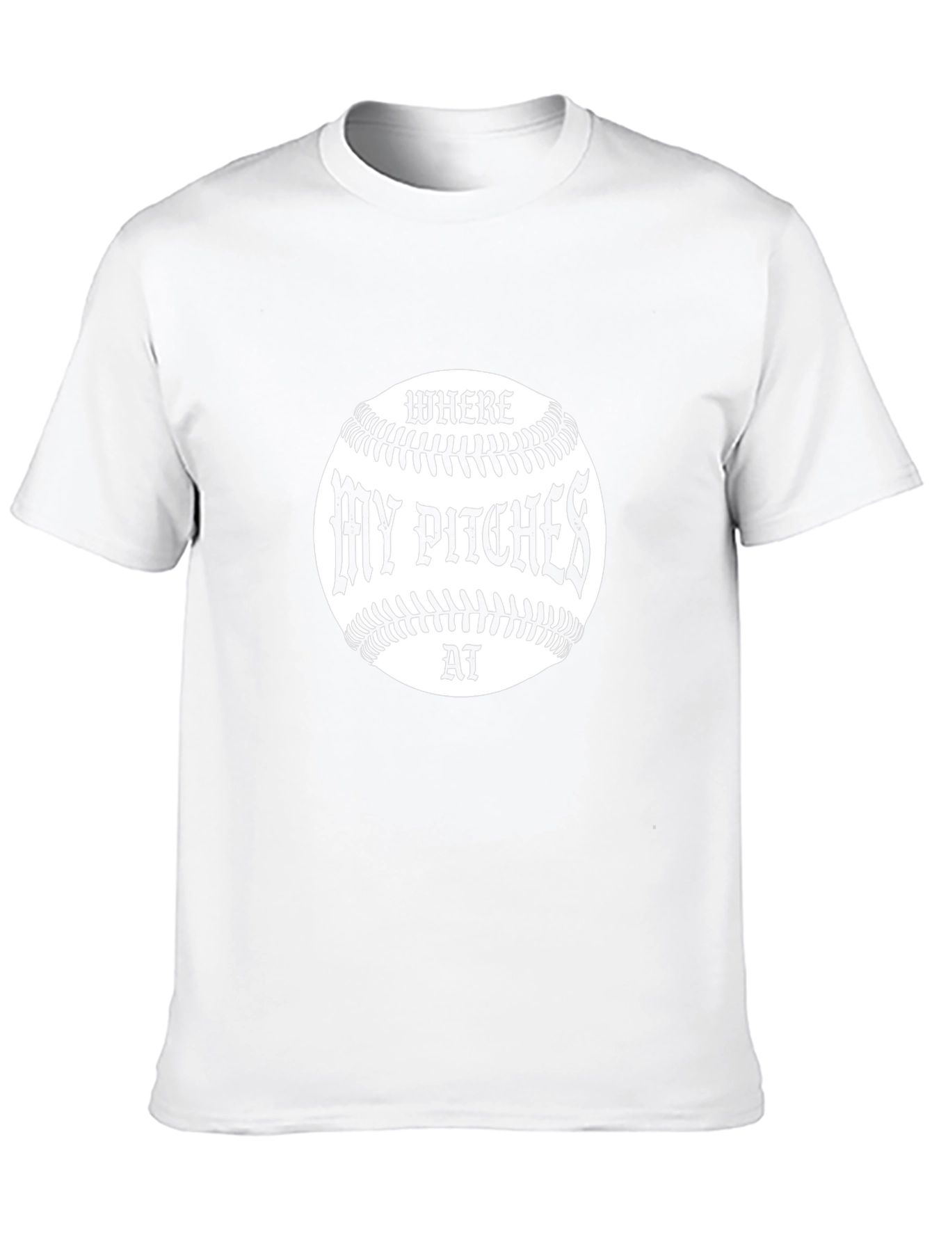 Where My Pitches At Baseball T-Shirt
