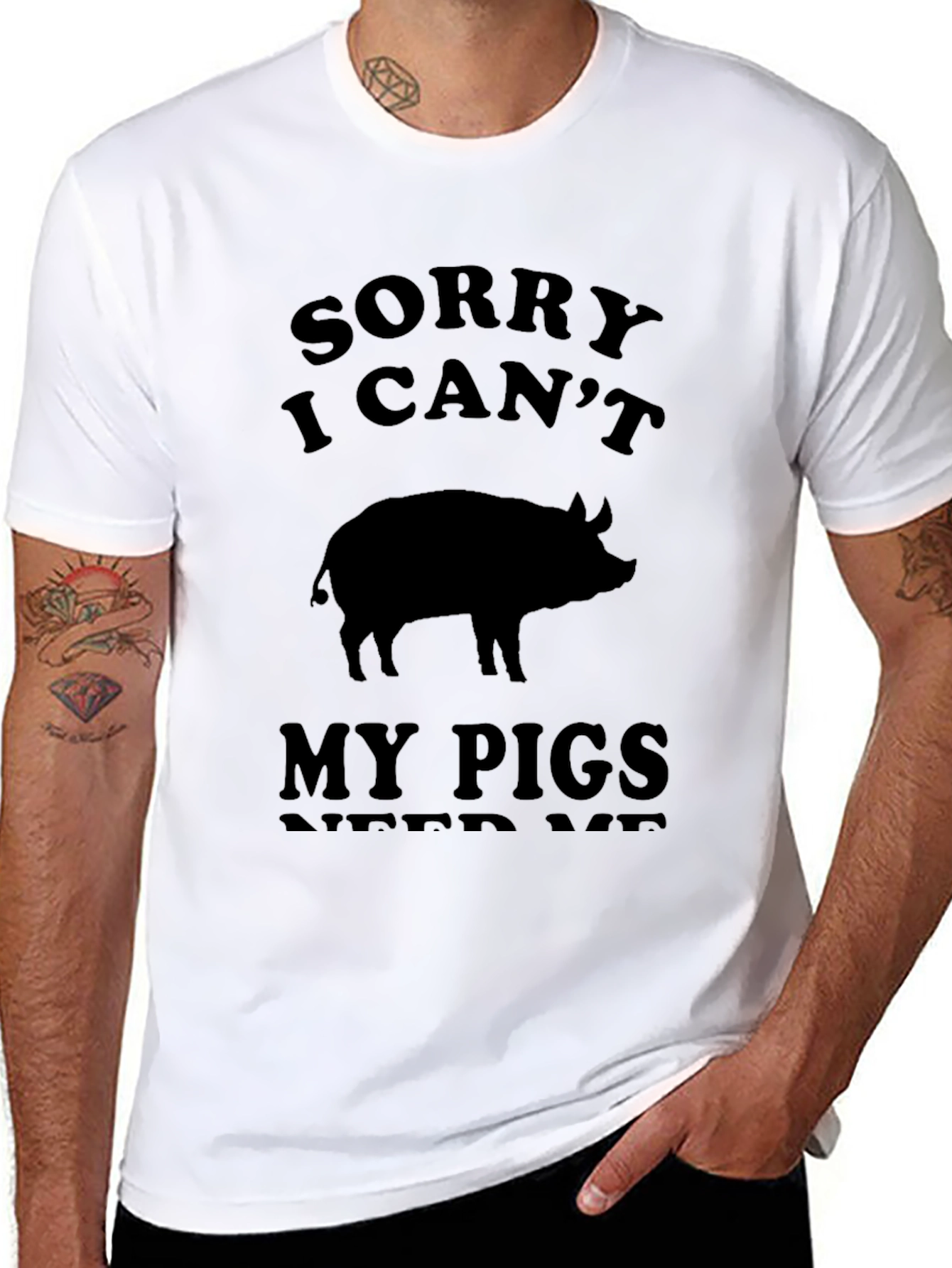 Sorry I Cant My Pigs Need Me T-Shirt