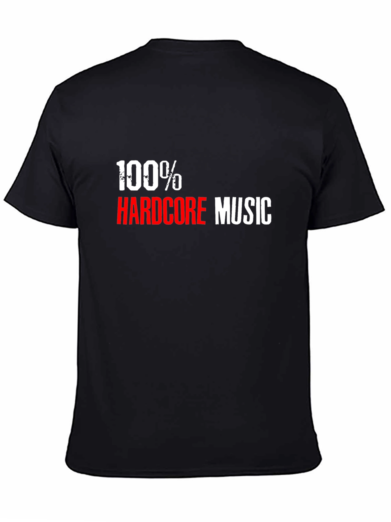 100% Hardcore Music Black T-Shirt