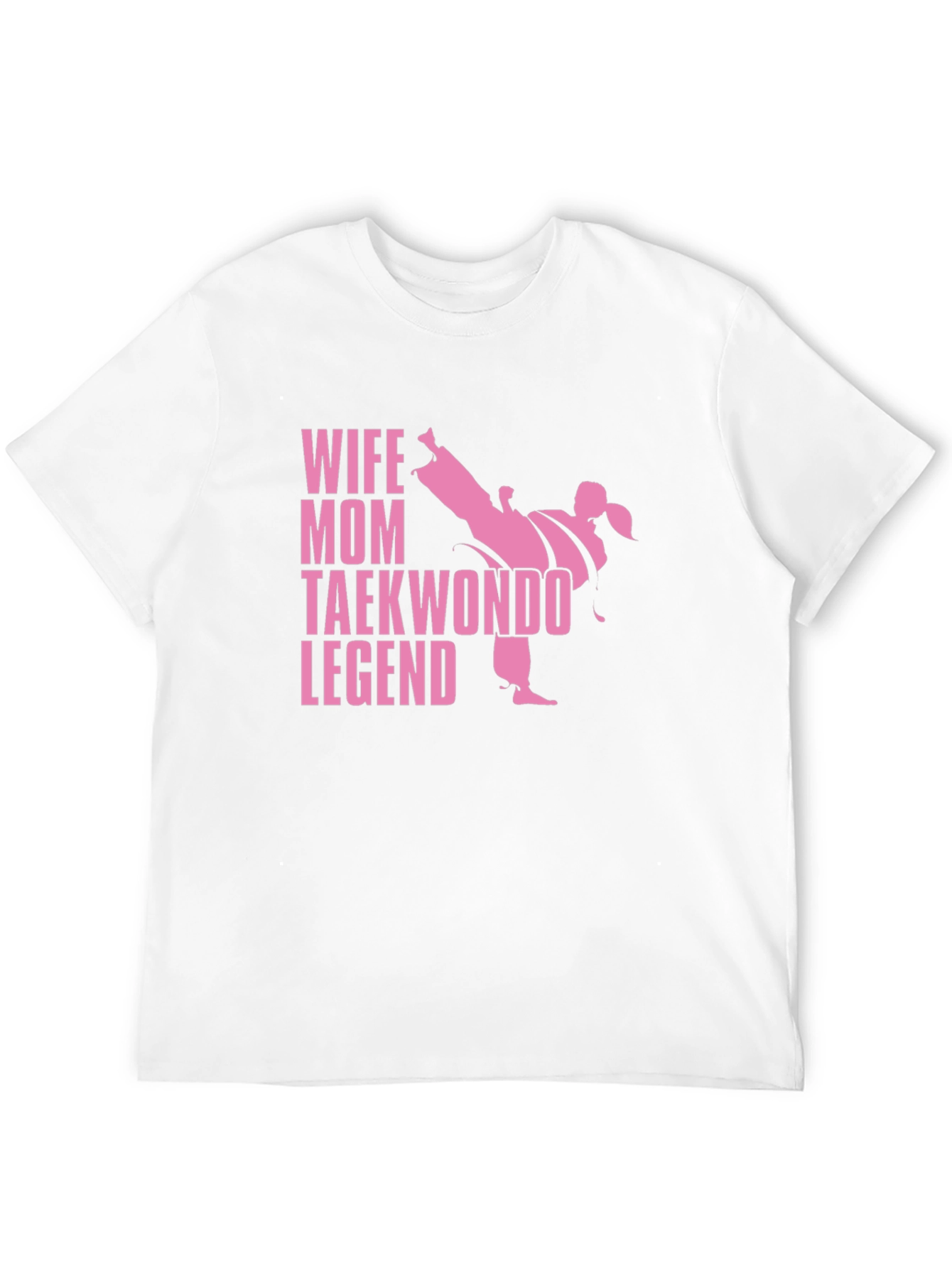 Wife Mom Taekwondo Legend T-Shirt