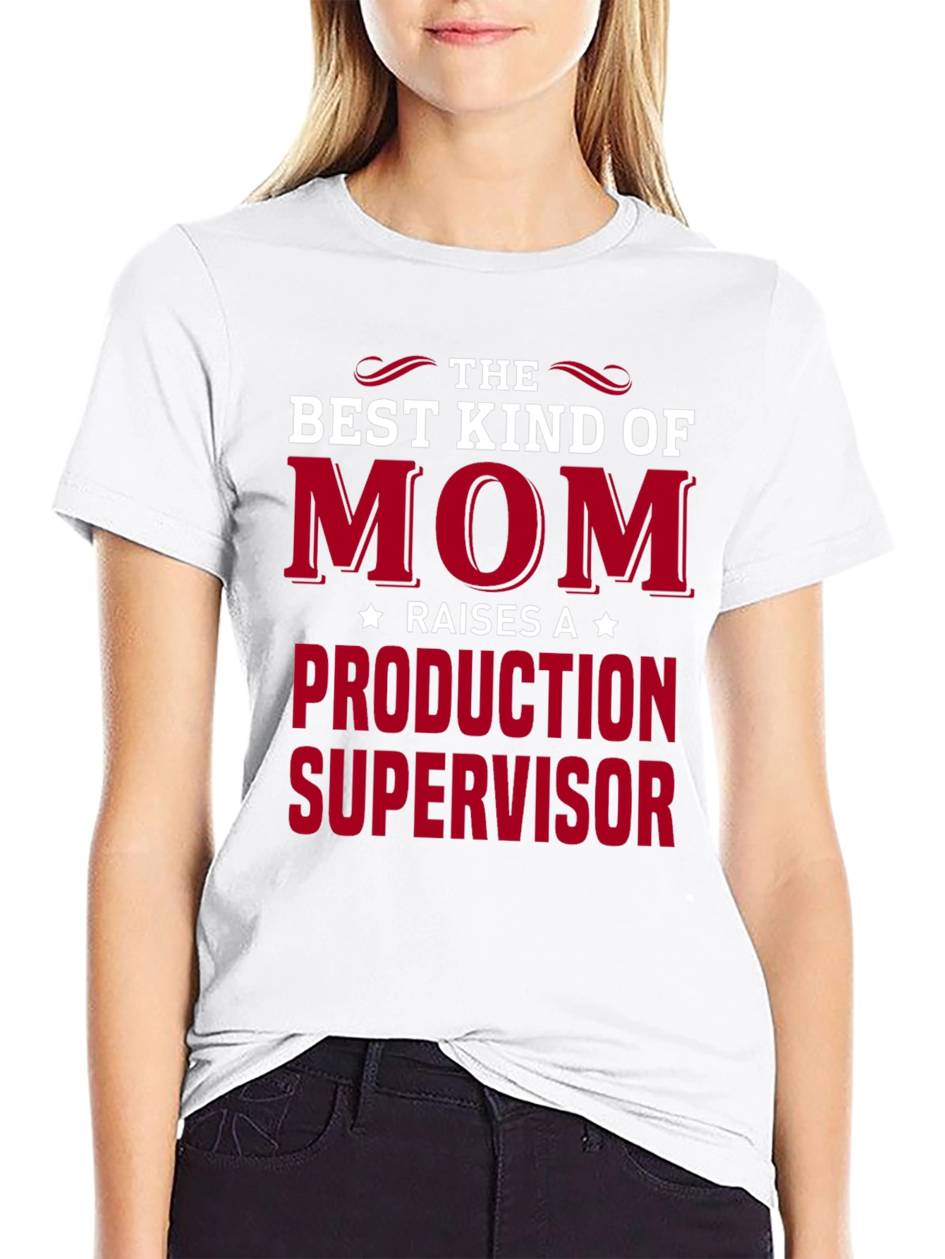 Best Mom Raises Production Supervisor T-Shirt