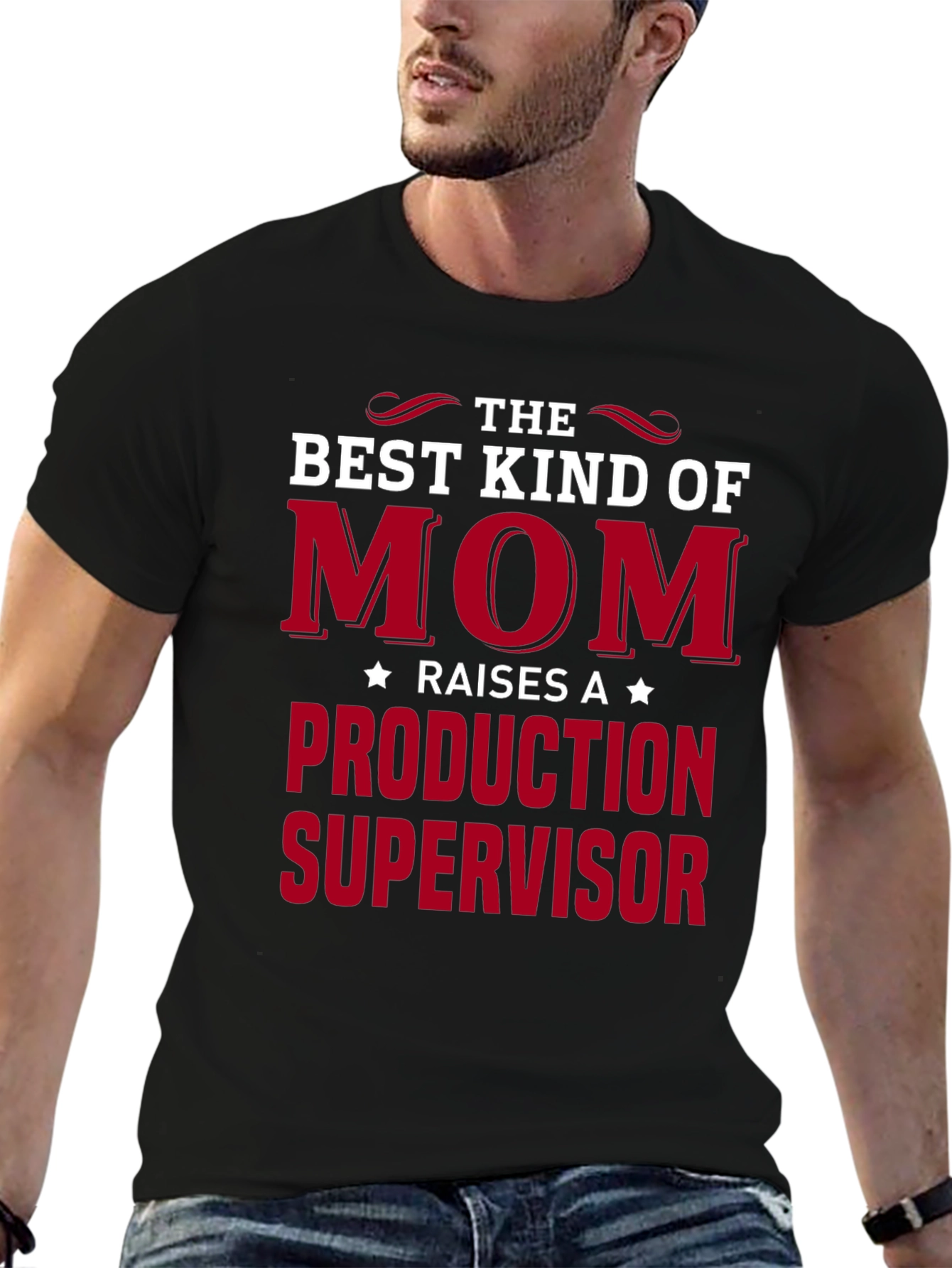 Best Mom Raises Production Supervisor T-Shirt