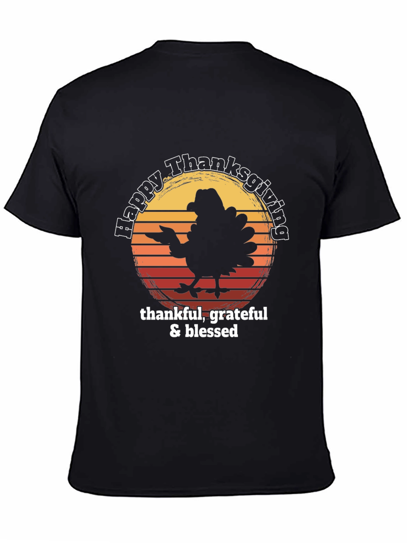 Happy Thanksgiving Turkey T-Shirt - Thankful Grateful Blessed