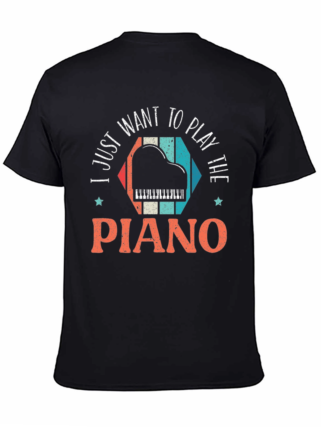 I Just Want To Play The Piano T-Shirt