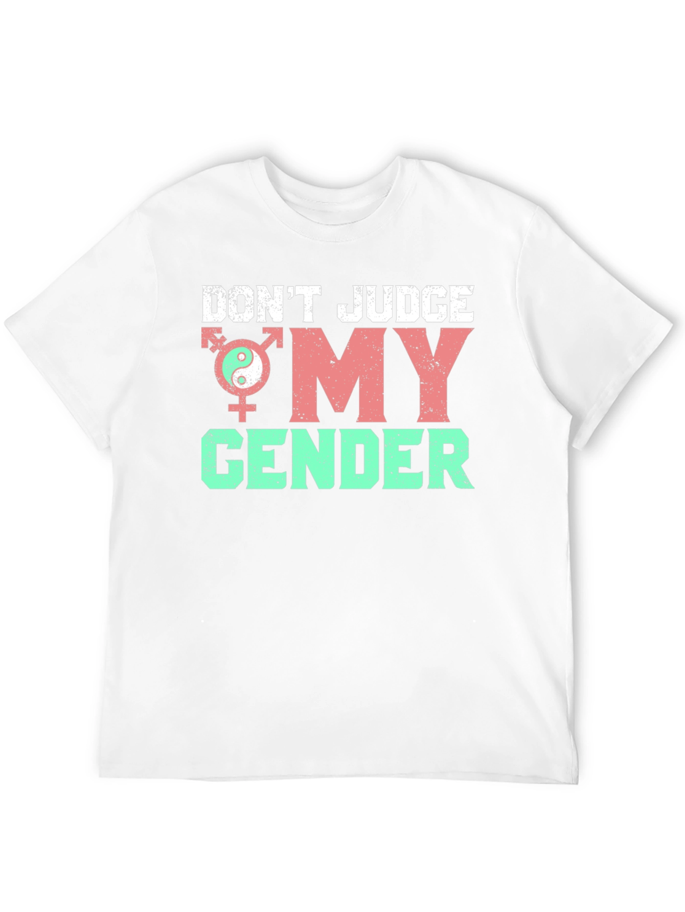 Dont Judge My Gender T-Shirt