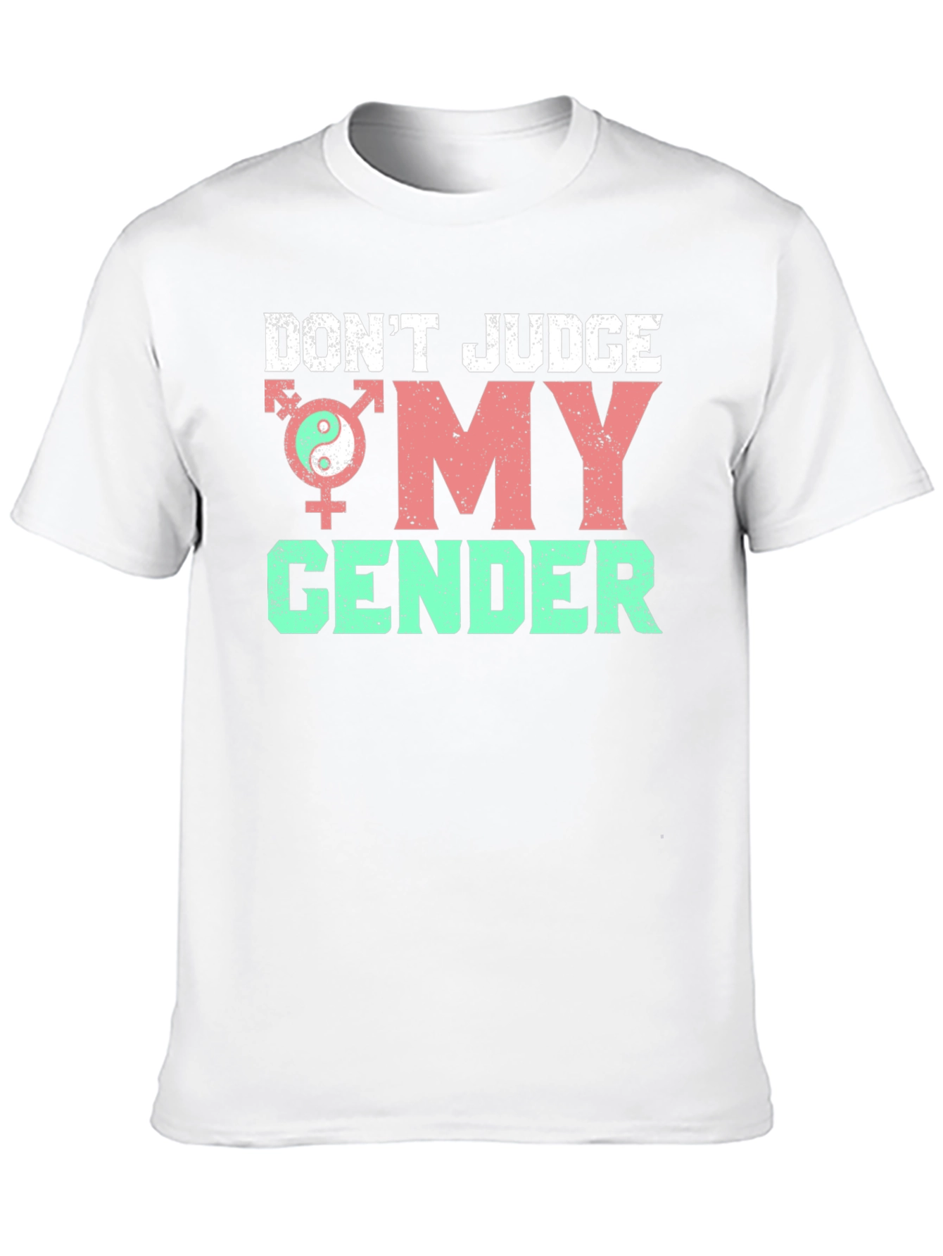Dont Judge My Gender T-Shirt