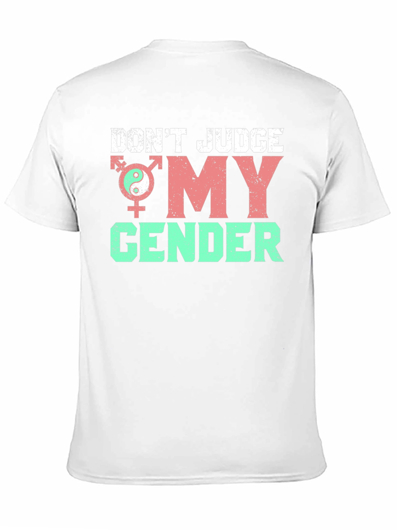 Dont Judge My Gender T-Shirt