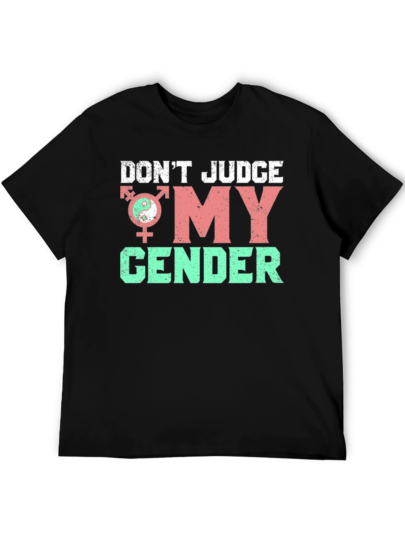 Dont Judge My Gender T-Shirt