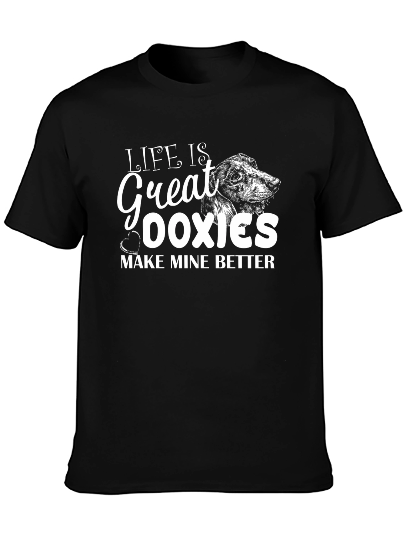 Life is Great Doxies T-Shirt