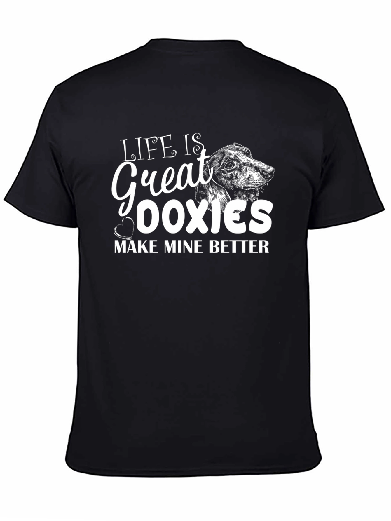 Life is Great Doxies T-Shirt