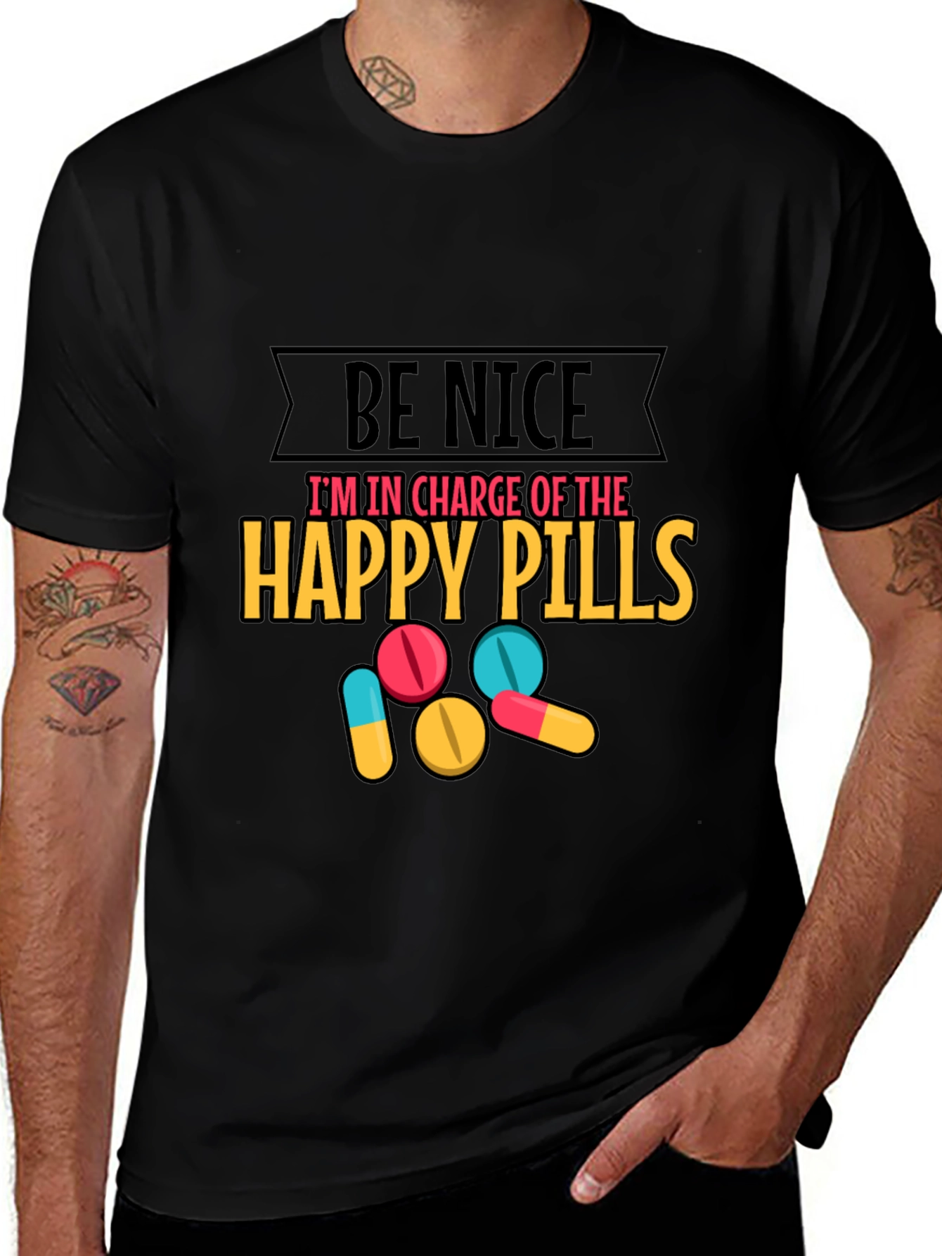 Funny Be Nice Happy Pills Graphic T-Shirt