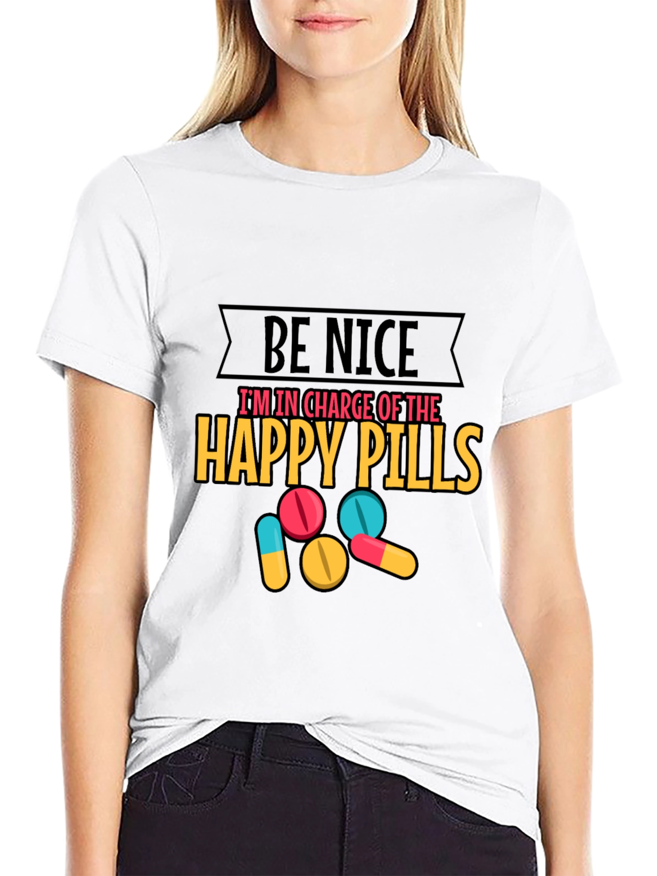 Funny Be Nice Happy Pills Graphic T-Shirt