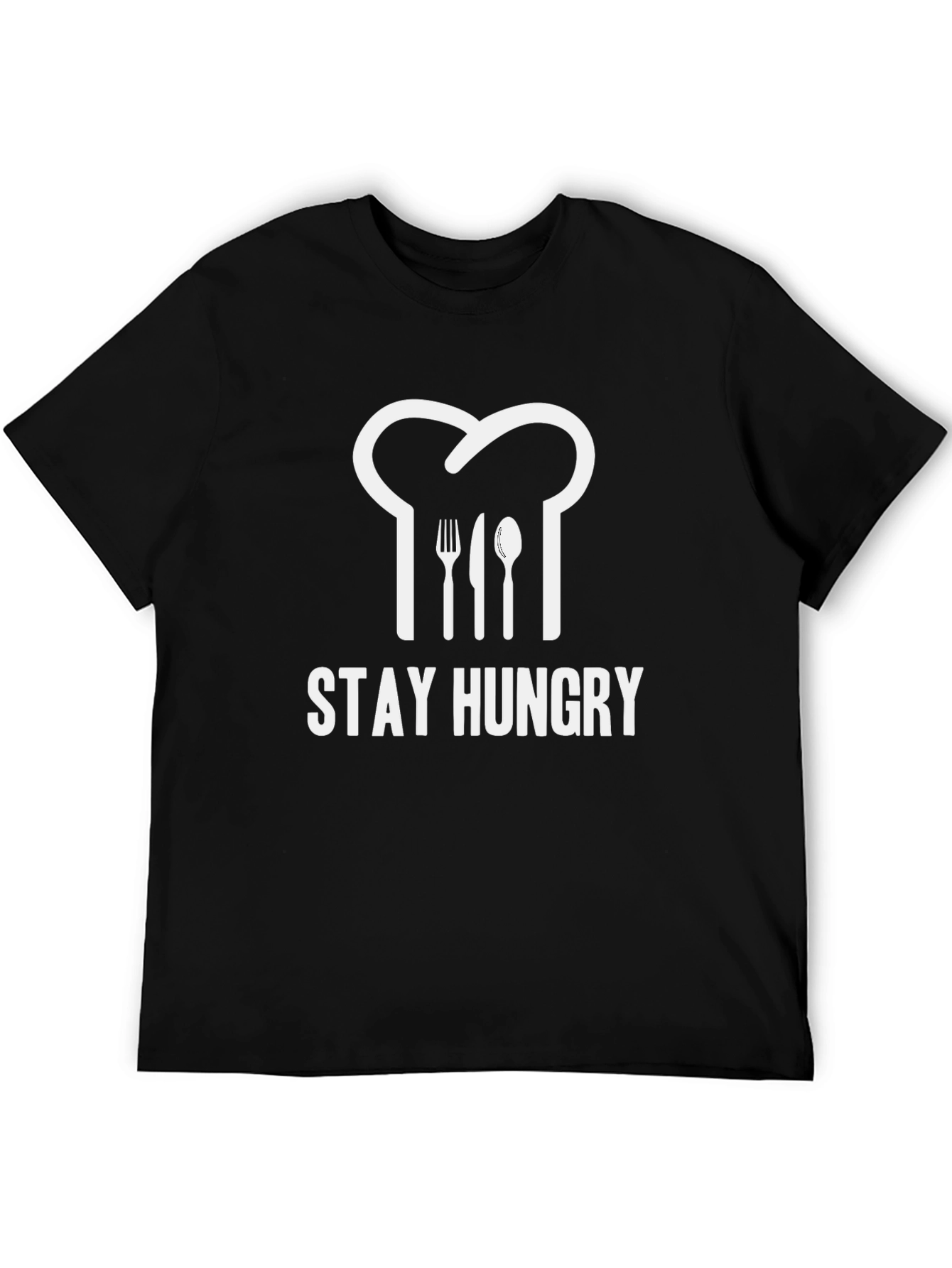 Stay Hungry Chef T-Shirt