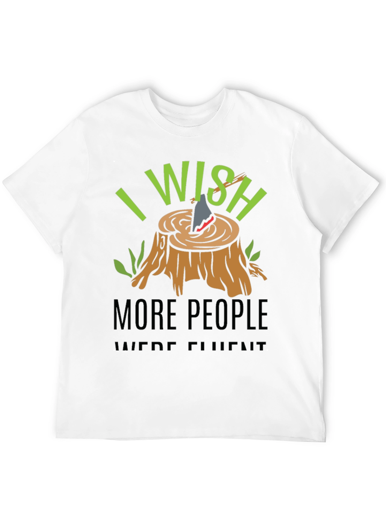 I Wish More People Were Fluent T-Shirt