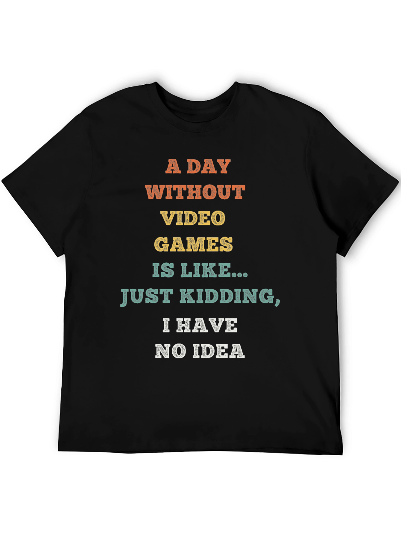 Funny Video Game T-Shirt - No Idea