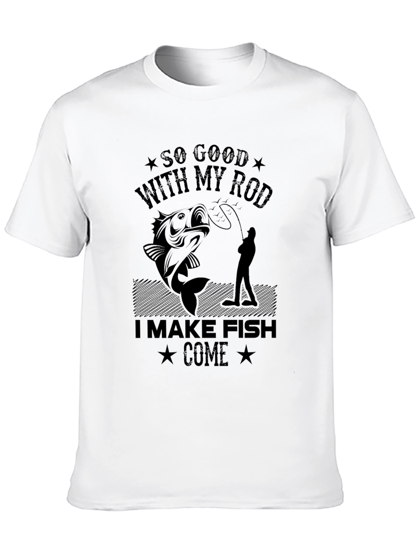 Funny Fishing T-Shirt - So Good With My Rod