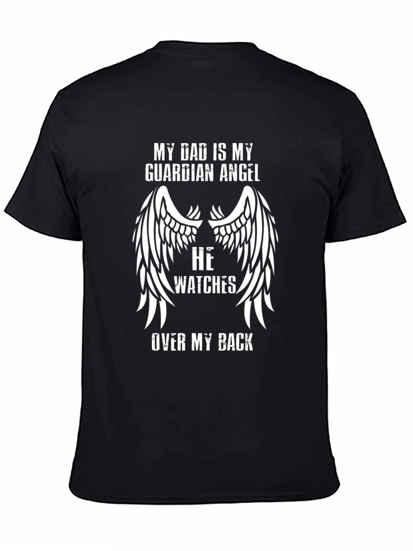 My Dad is My Guardian Angel T-Shirt